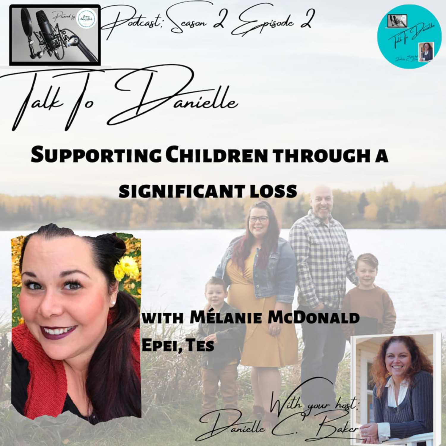 Supporting Children Through A Significant Loss with Melanie McDonald, EPEI, TES