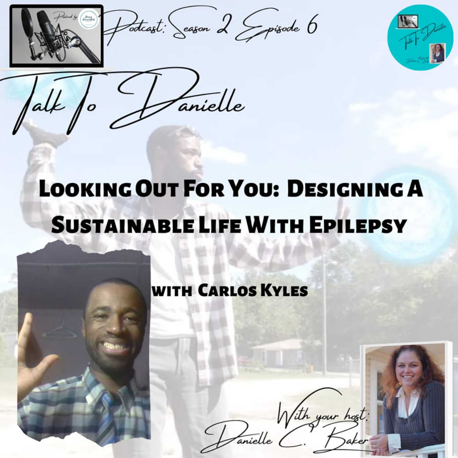 Looking Out For You: Designing A Sustainable Life With Epilepsy with Carlos Kyles