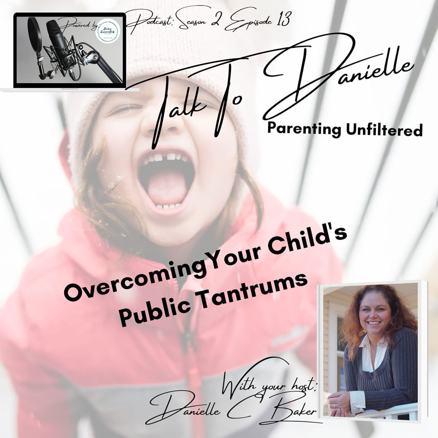 Overcoming Your Child's Public Tantrums with Danielle C Baker