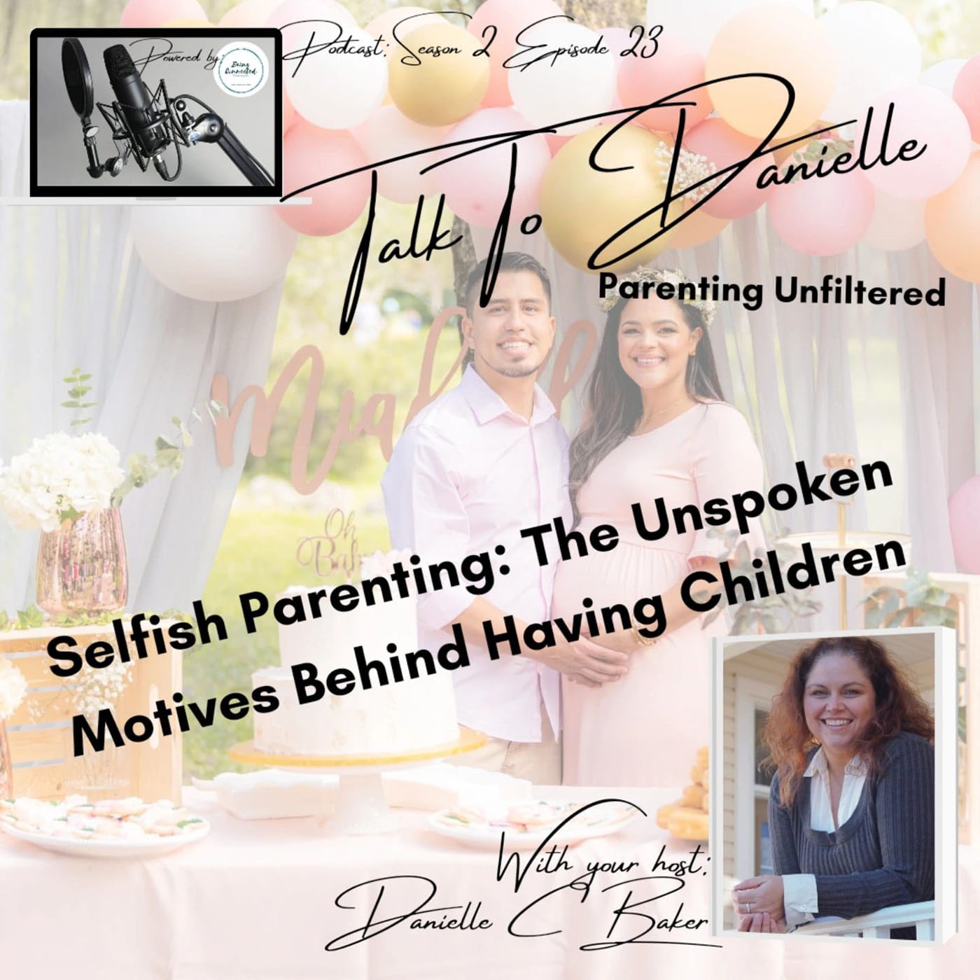 Selfish Parenting: Hidden Motives Behind Having Children with Danielle C Baker