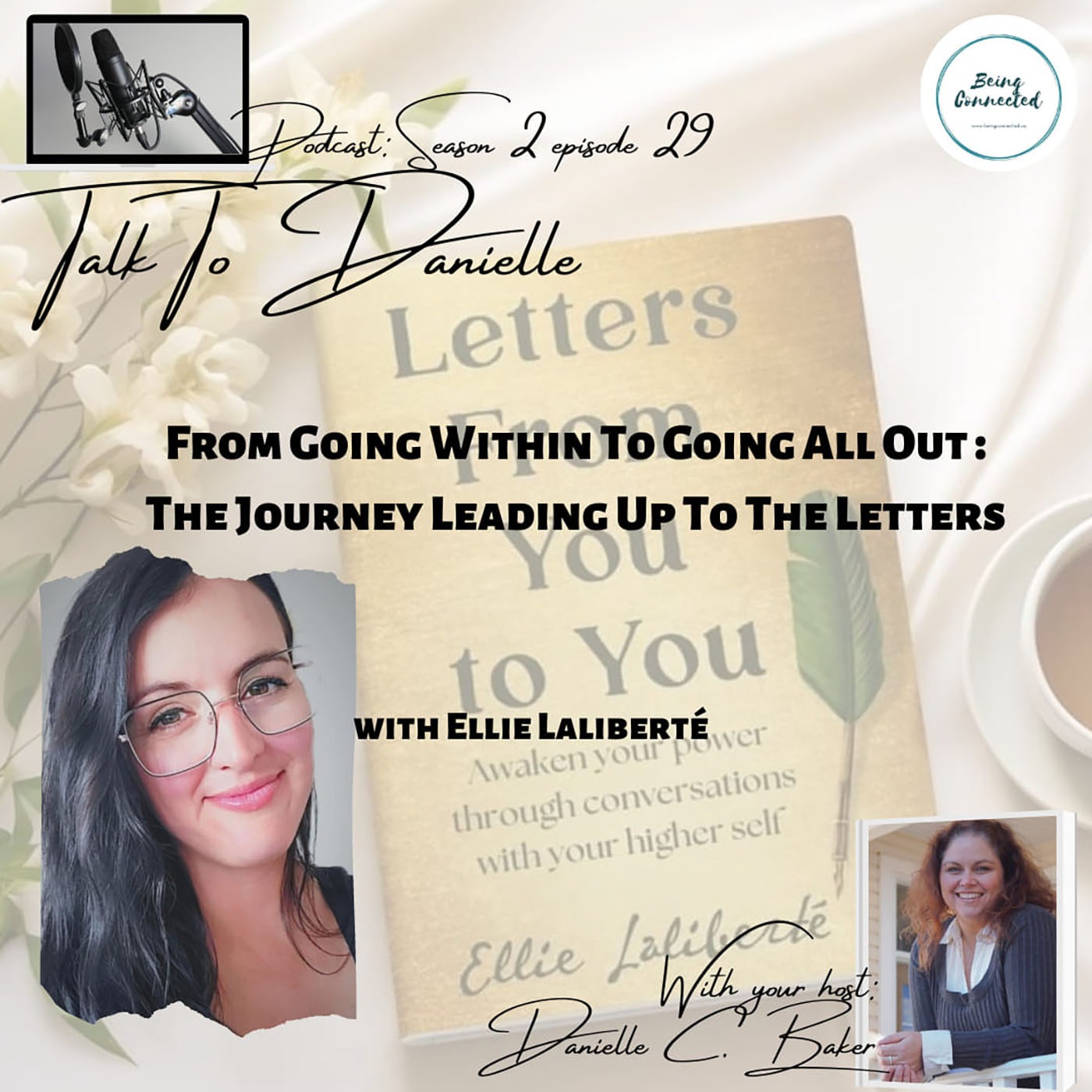 From Going Within To Going All Out: The Journey Leading Up To The Letters with Ellie Laliberté