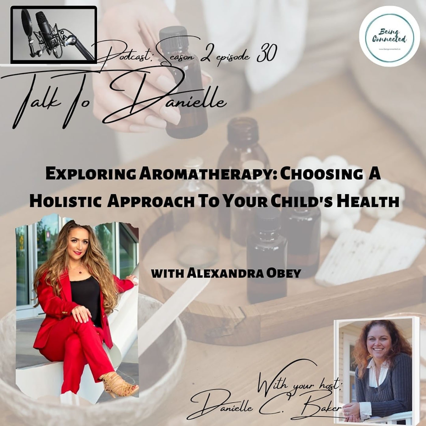 Exploring Aromatherapy: Choosing A Holistic Approach To Your Child's Health with Alexandra Obey