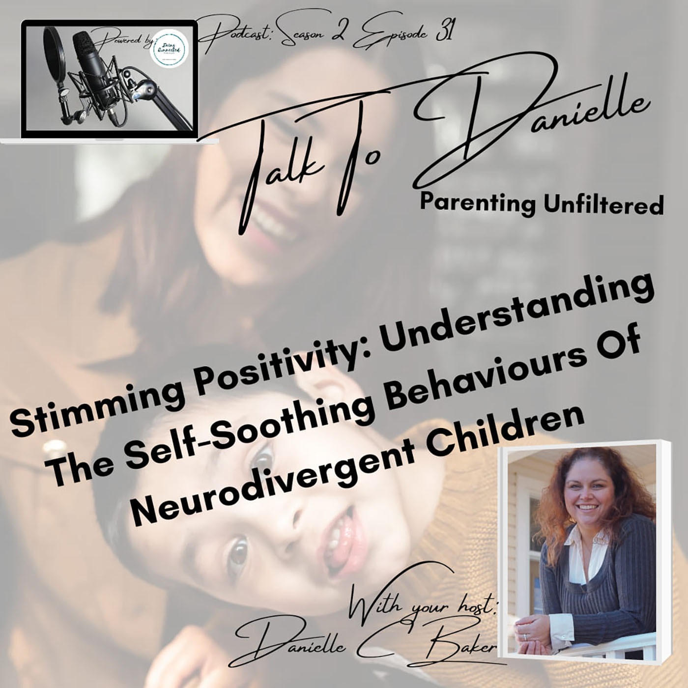 Stimming Positivity: Understanding The Self-Soothing Behaviours Of Neurodivergent Children with Danielle C Baker