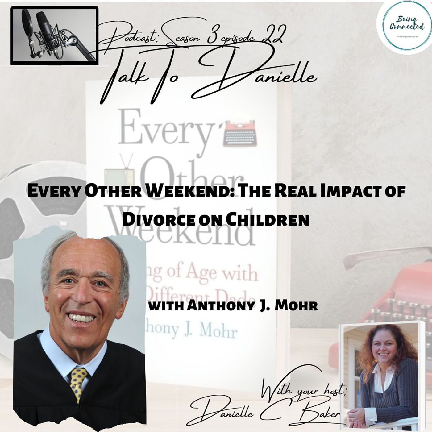 Every Other Weekend: The Real Impact of Divorce on Children with Anthony J. Mohr