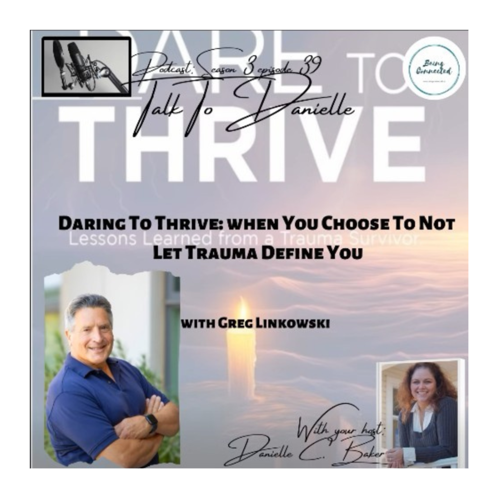 Daring To Thrive: When You Choose To Not Let Trauma Define You with Greg Linkowski