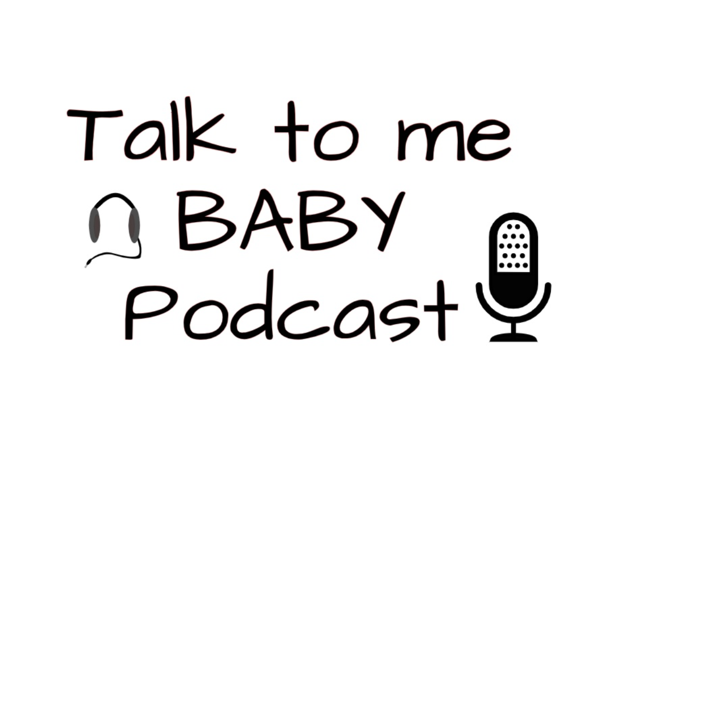 Talk to me Baby Podcast ("TTMB_Podcast")