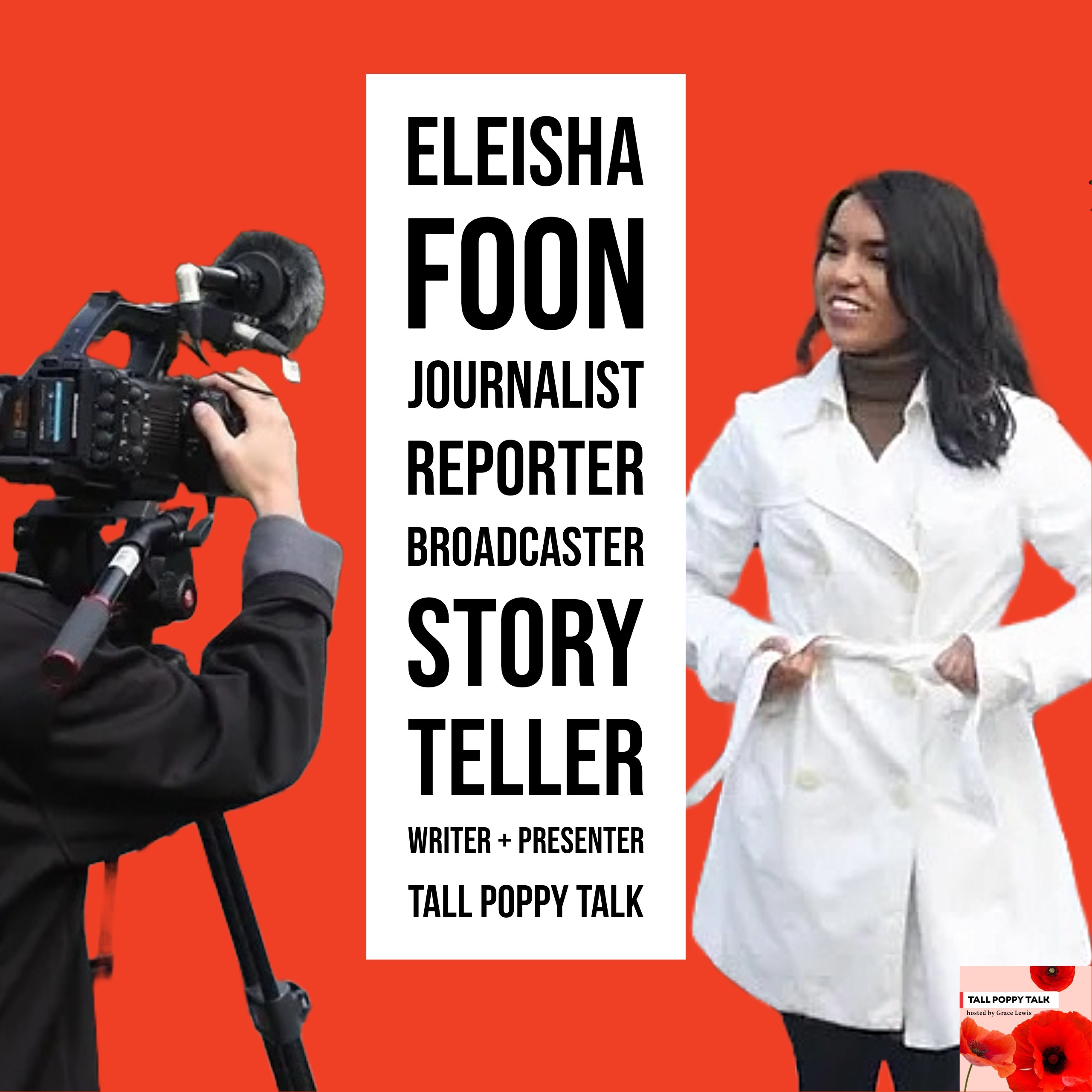 [88] Eleisha Foon | Award-winning Journalist, Reporter, Writer, Broadcaster episode artwork