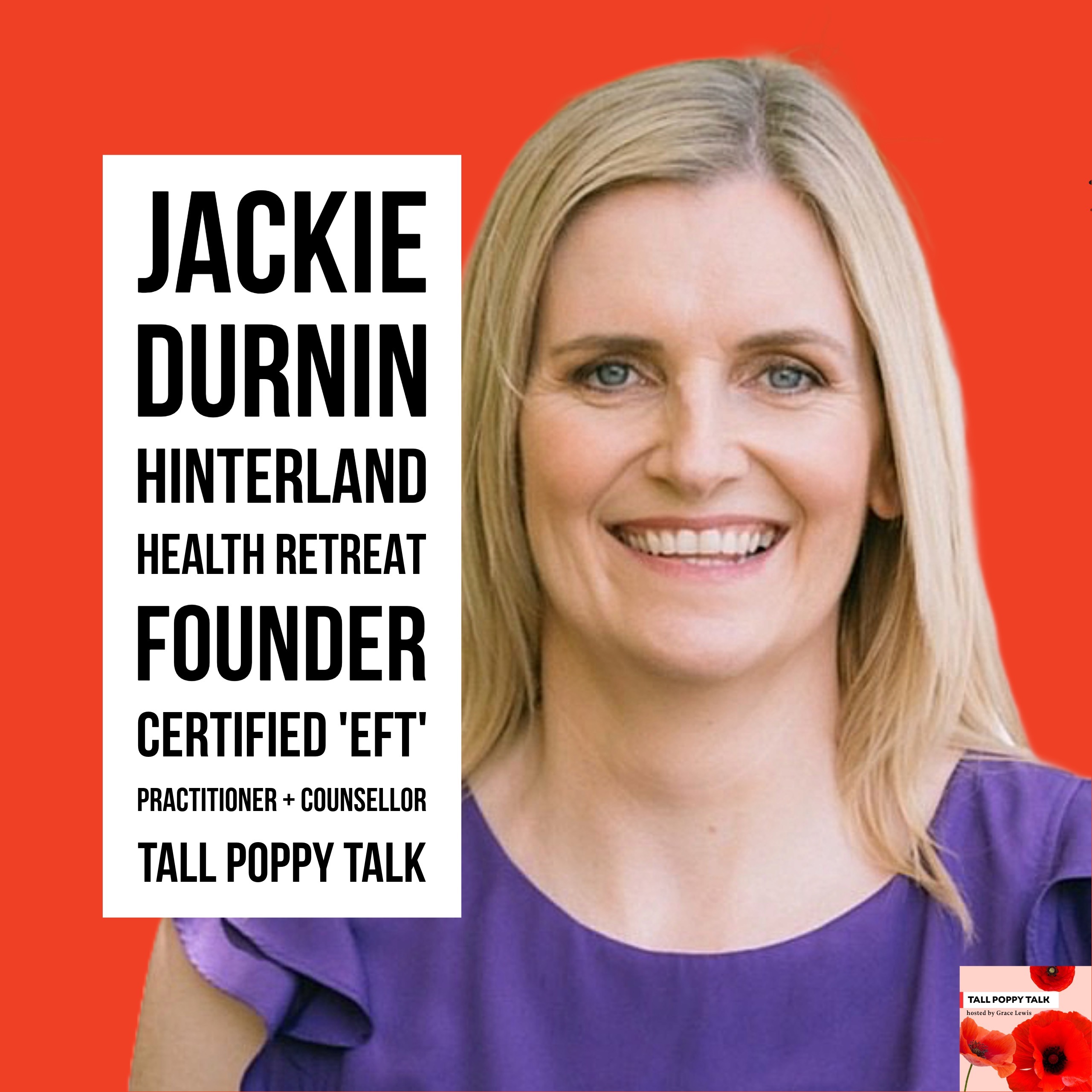 [105] Find Your Inner Power: A Path to Emotional Freedom with Jackie Durnin, EFT Practitioner & Counsellor, turned Founder of Hinterland Health Retreat  episode artwork