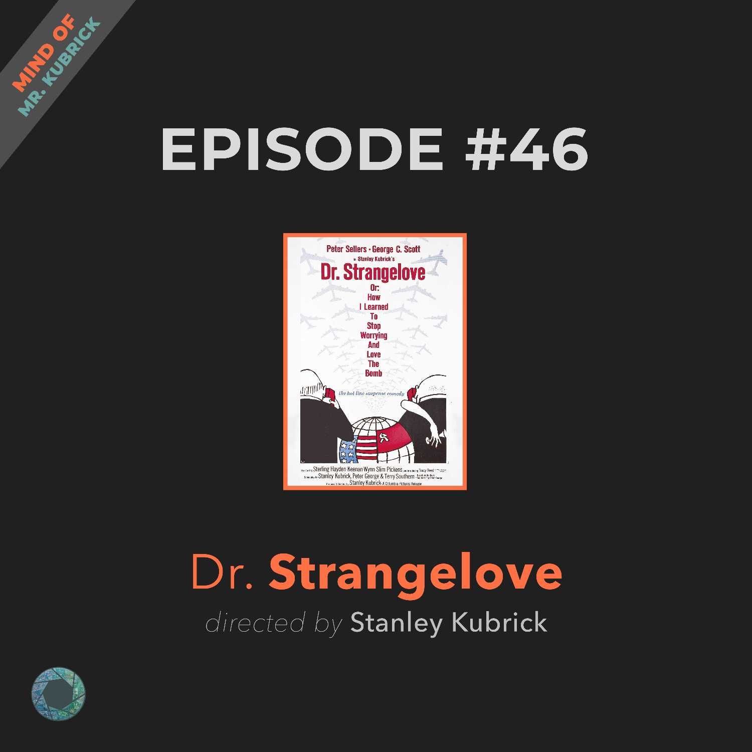 46. Dr. Strangelove (The Mind of Mr. Kubrick)