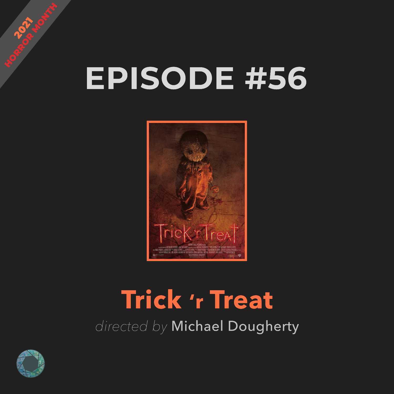 56. Trick 'r Treat (2021 Horror Month)