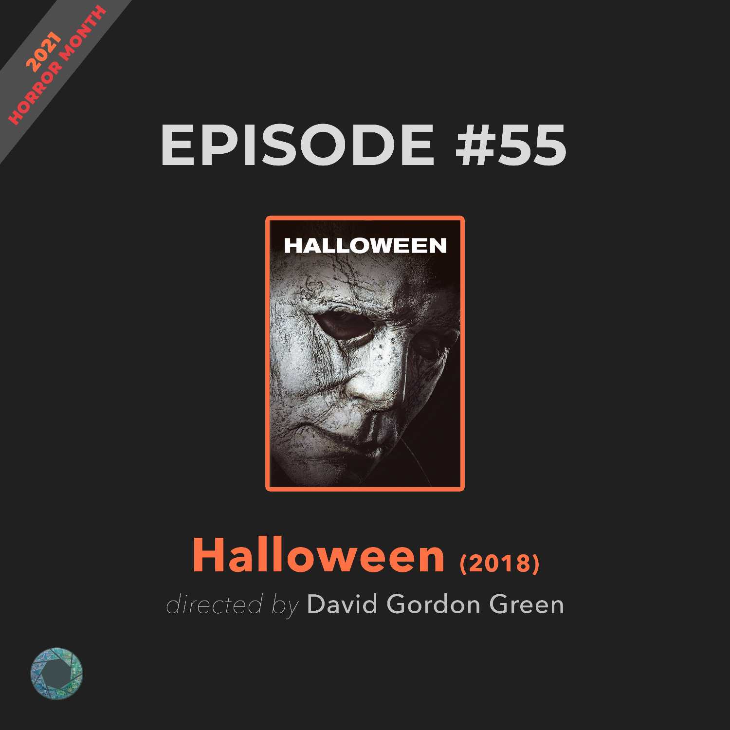 55. Halloween (2018) 2021 Horror Month