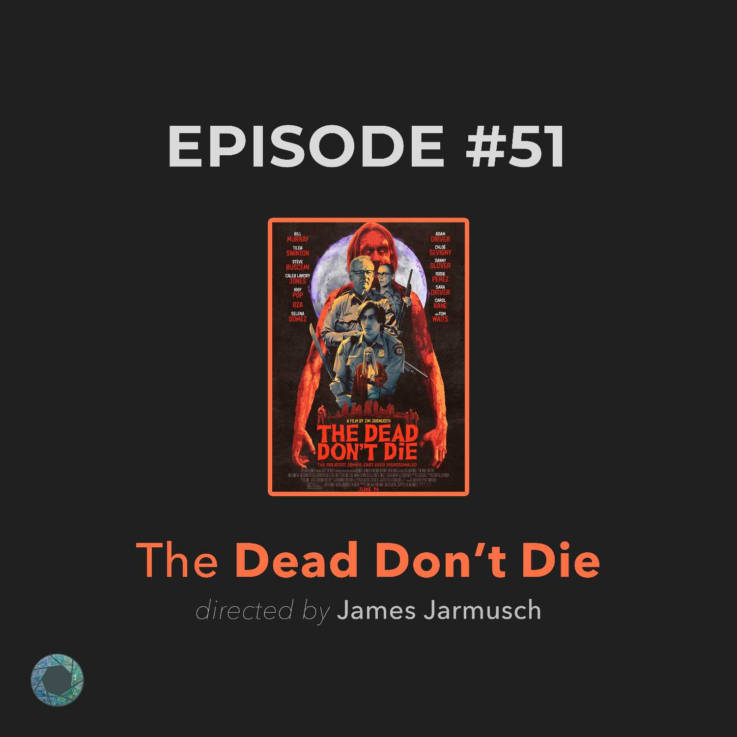 51. The Dead Don't Die