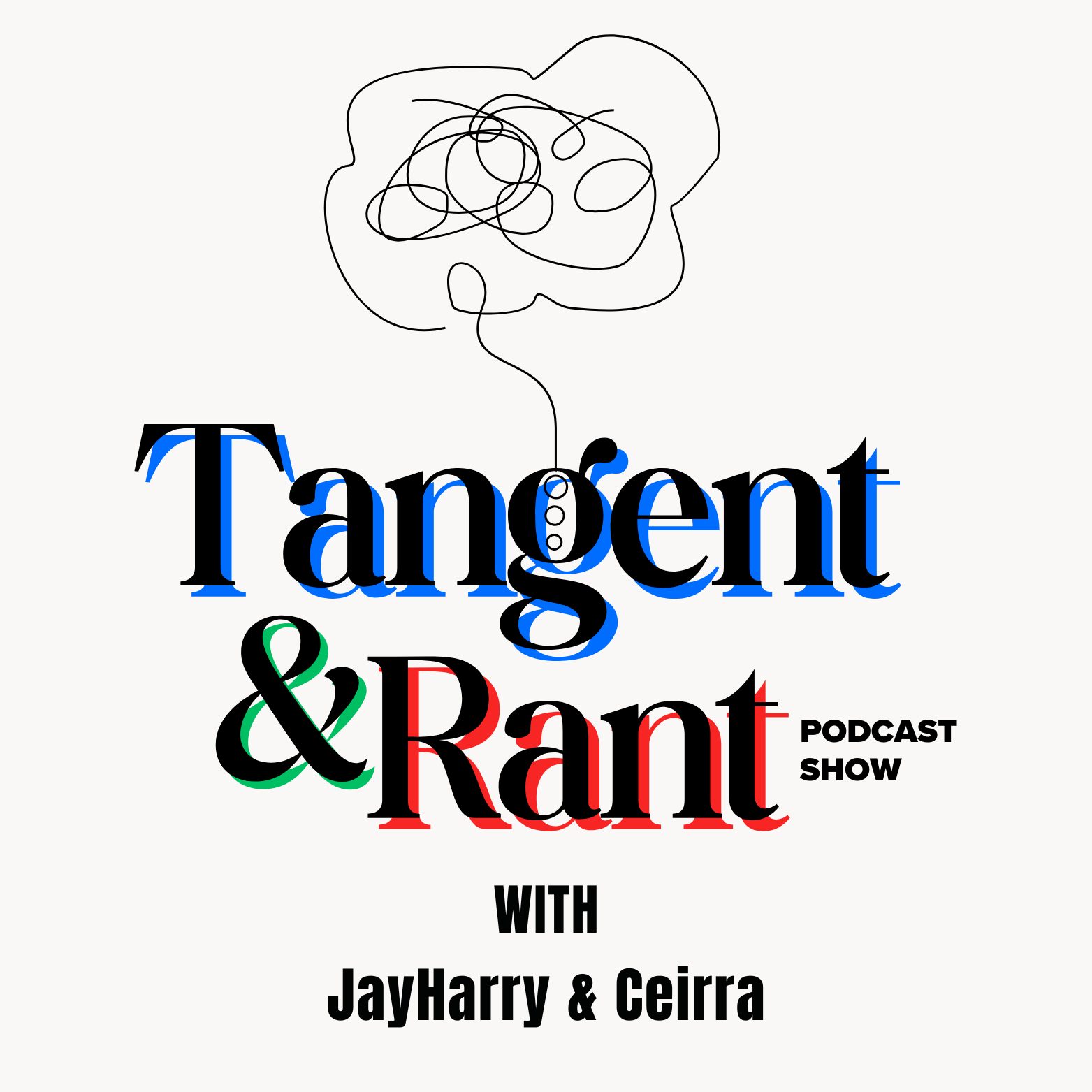 Tangent & Rant With JayHarry and Ceirra