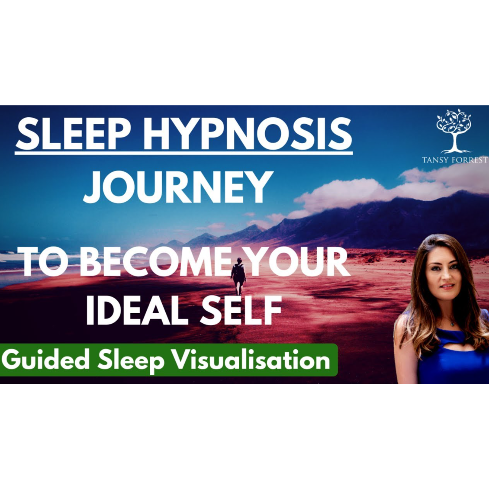 SLEEP HYPNOSIS JOURNEY to Become Your Ideal Self episode artwork