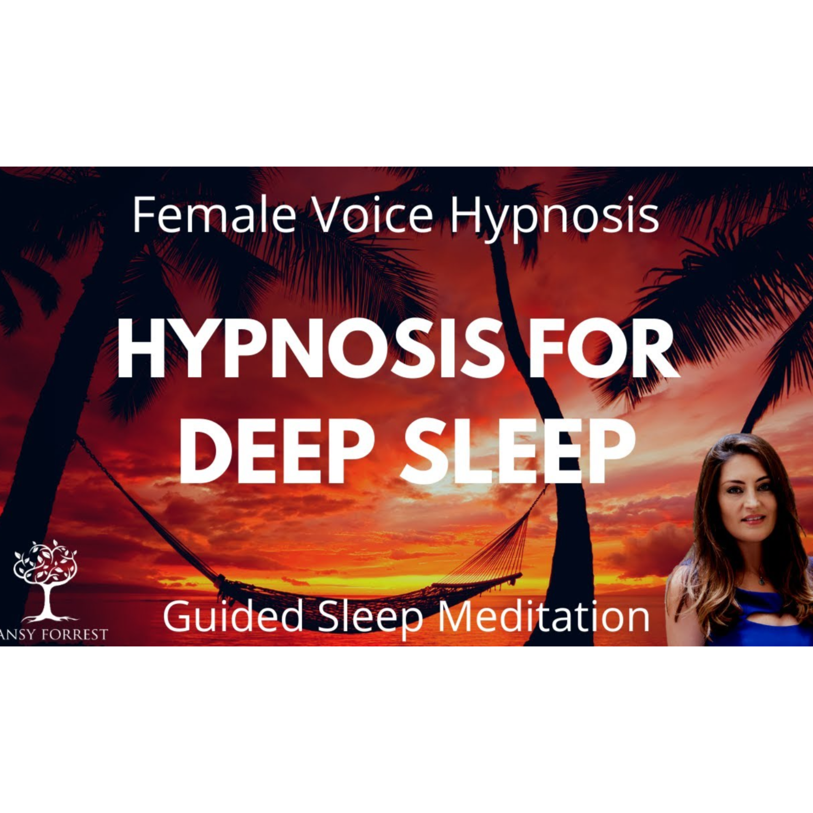 Tansy Forrest - Sleep Hypnosis & Guided Meditation