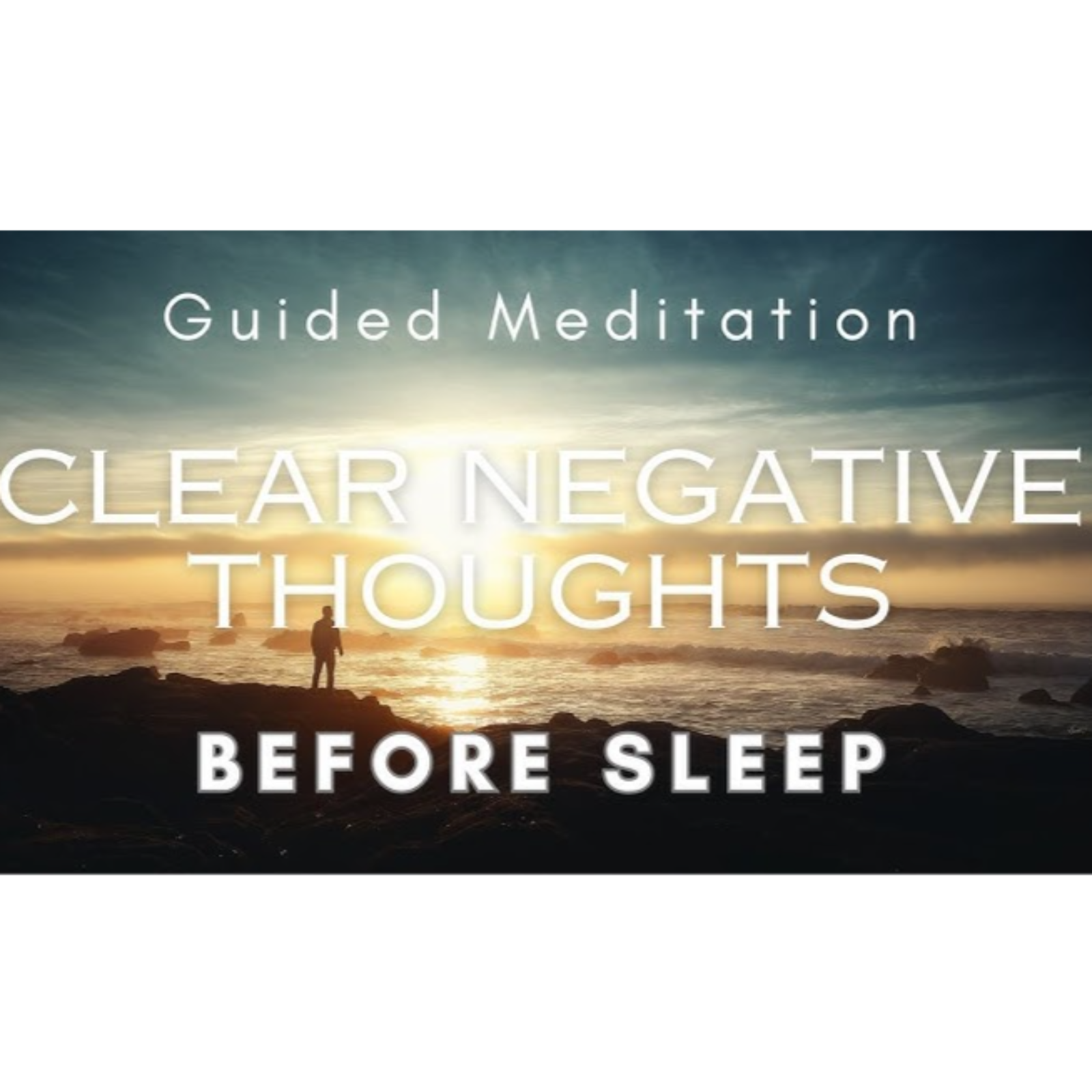 GUIDED MEDITATION to CLEAR NEGATIVE THOUGHTS BEFORE SLEEP  episode artwork