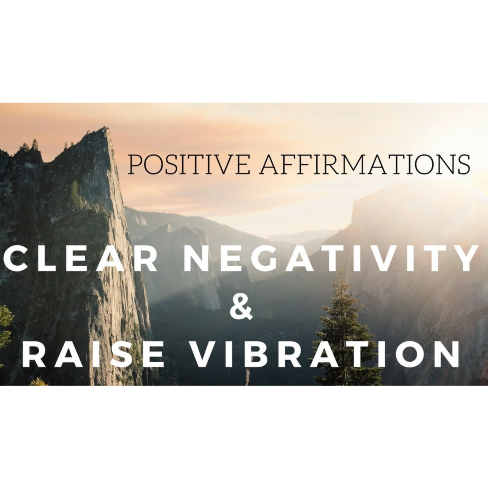 Positive AFFIRMATIONS to CLEAR NEGATIVITY and Raise your Vibration episode artwork