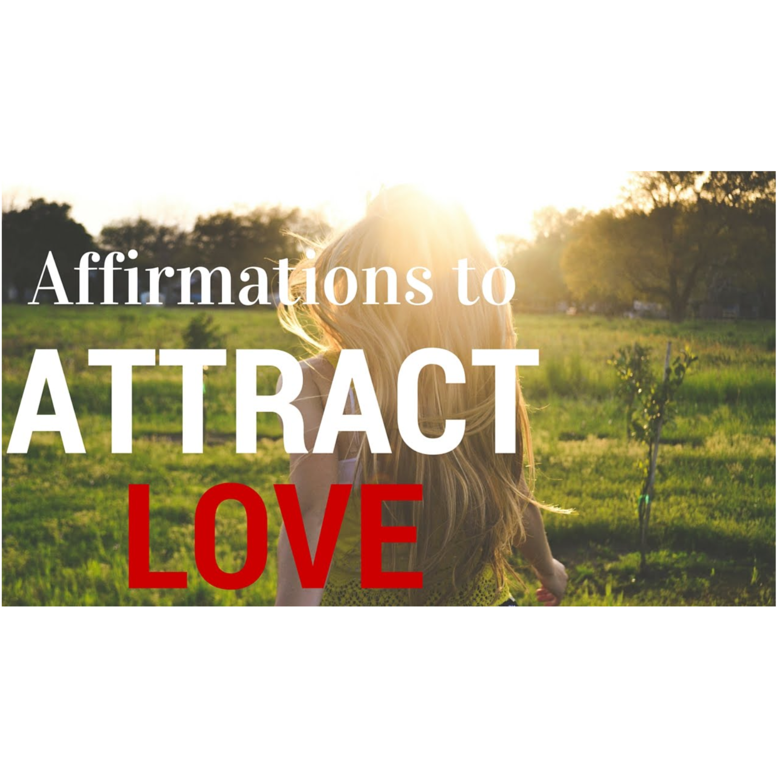 Affirmations to Attract Love (using Law of Attraction) episode artwork