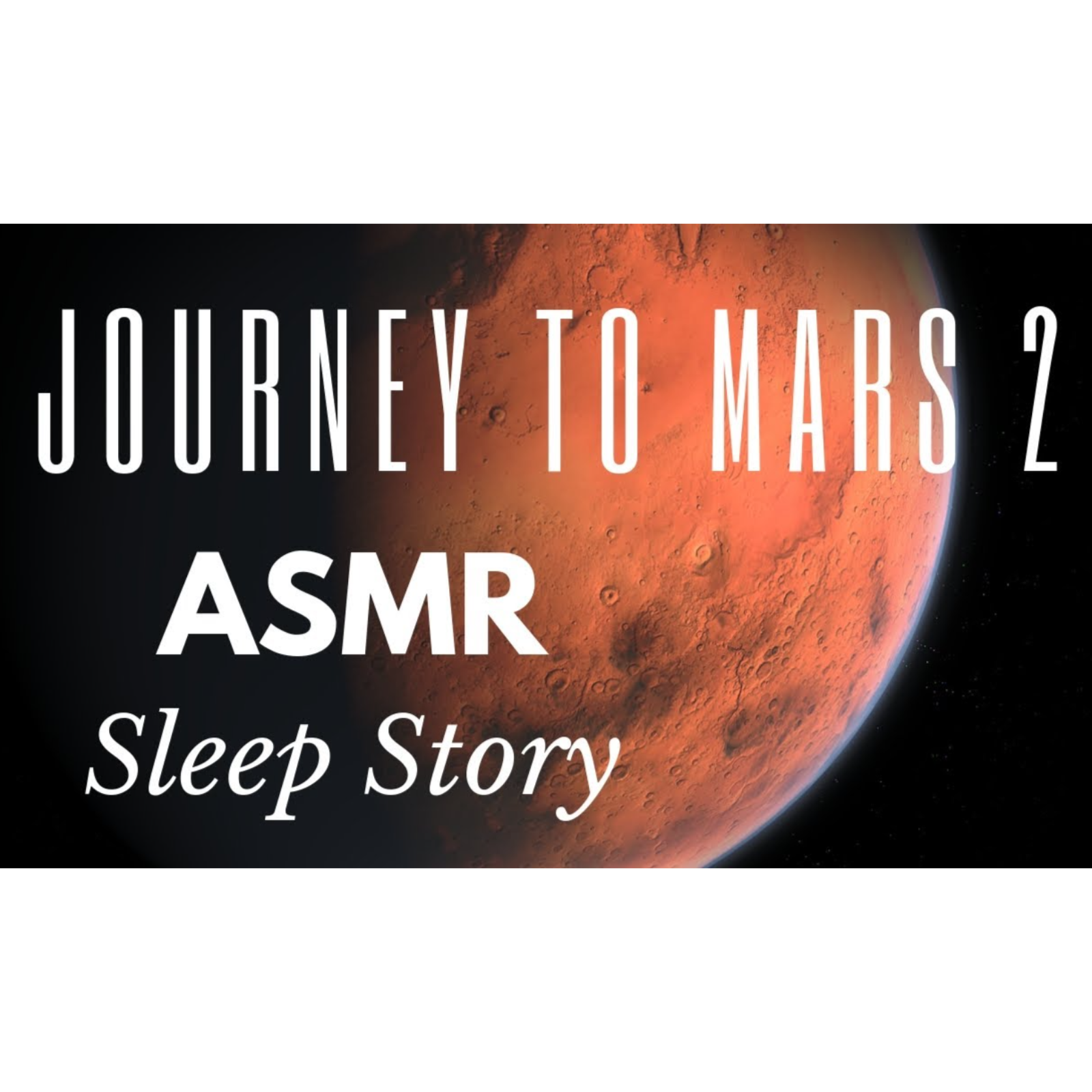 JOURNEY TO MARS 2  ASMR we there yet_ (with auditory ASMR triggers) episode artwork