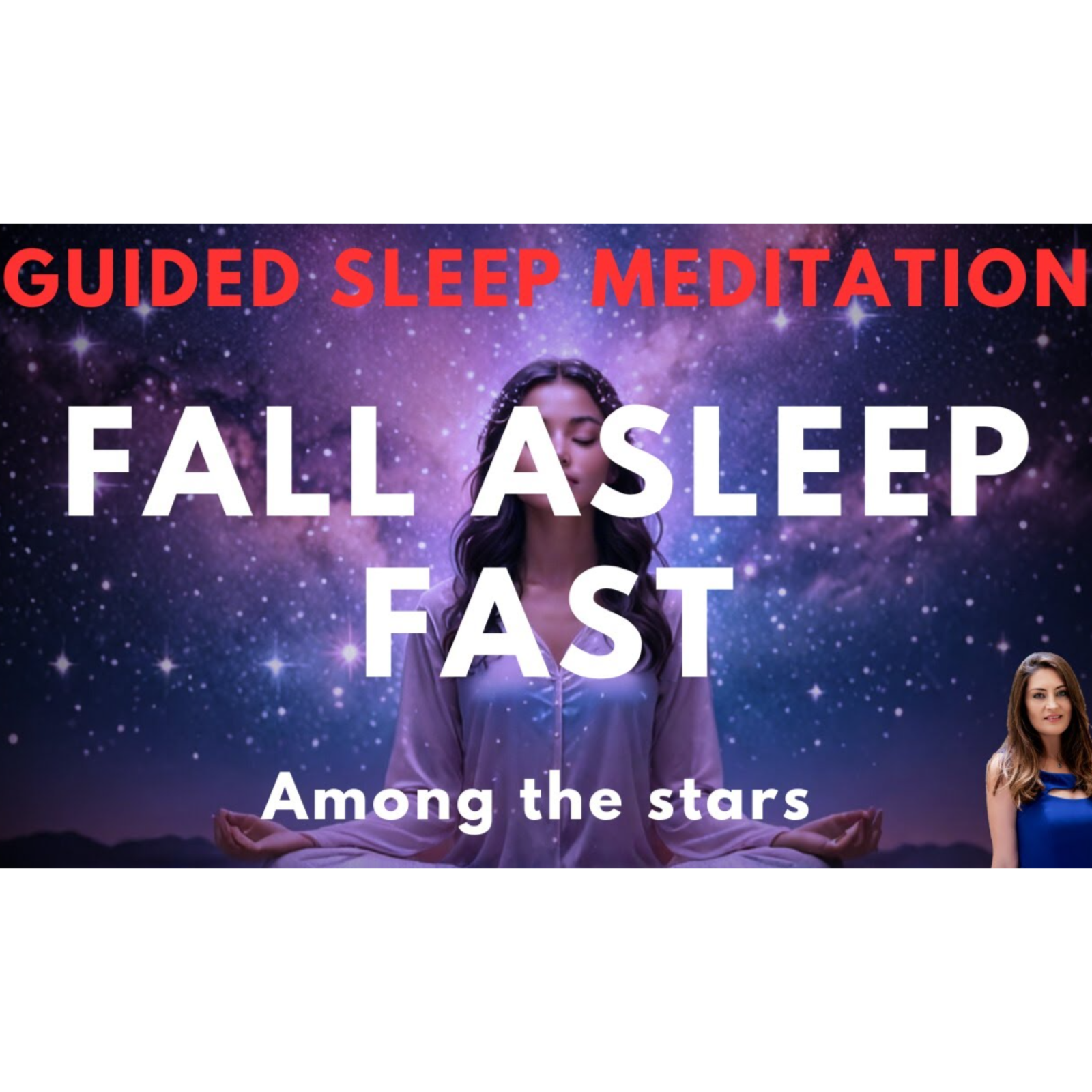 Guided Sleep Meditation to Fall Asleep Fast- Floating Among the Stars episode artwork