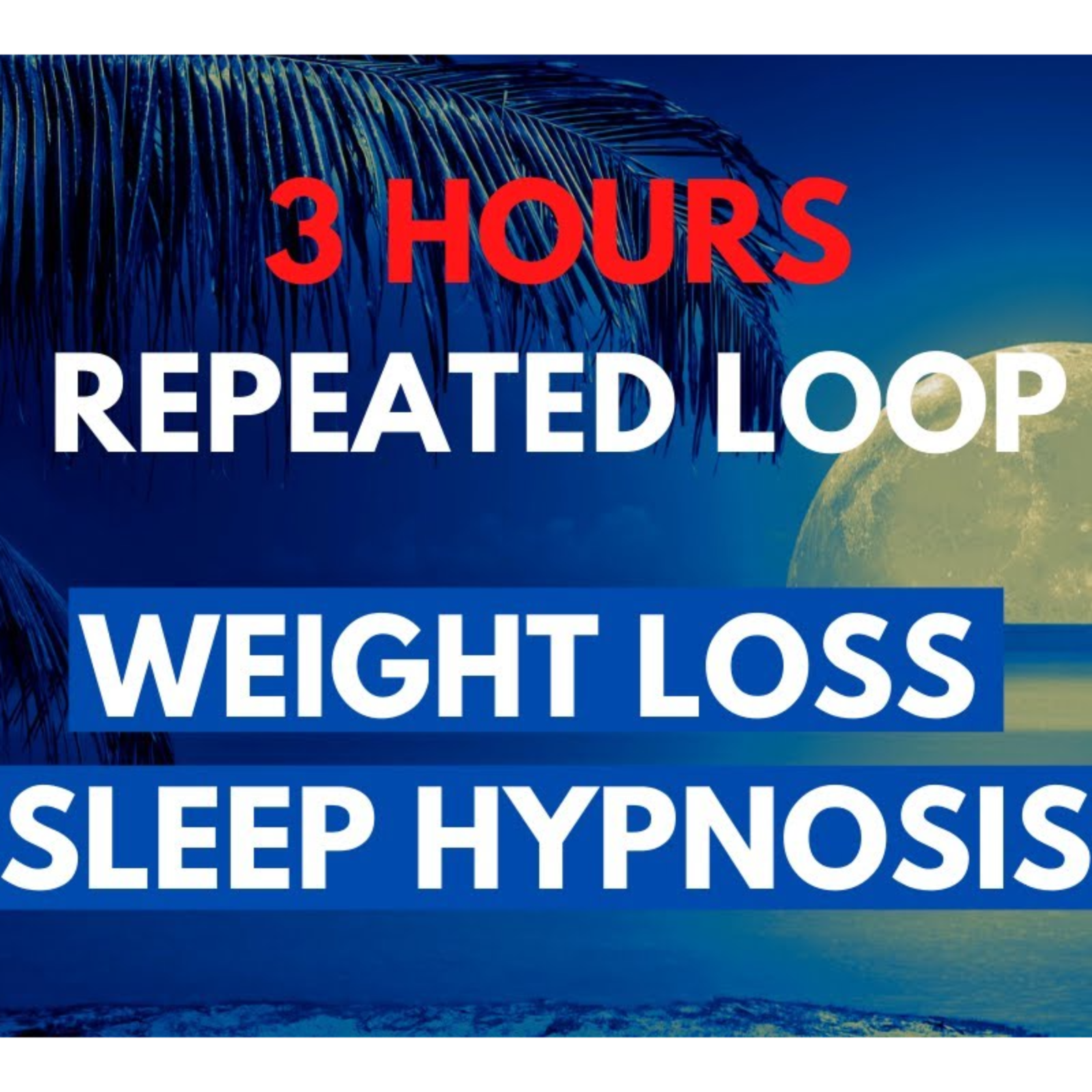 3 HOUR repeated loop -  SLEEP HYPNOSIS for Weight Loss _ Exercise (lose weight while sleeping) episode artwork
