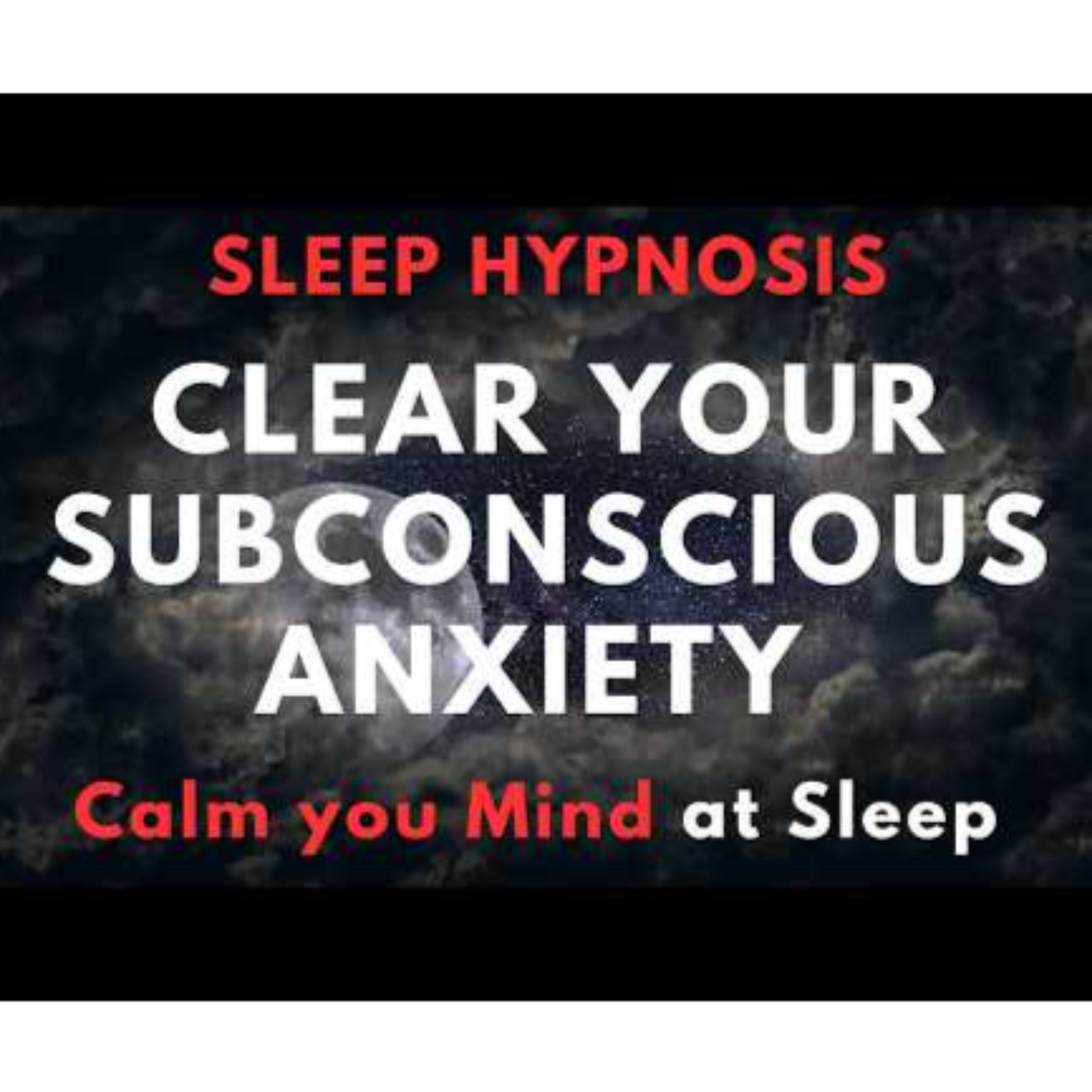 Sleep Hypnosis for clearing Subconscious Anxiety – Ultra Deep Mind Calm episode artwork