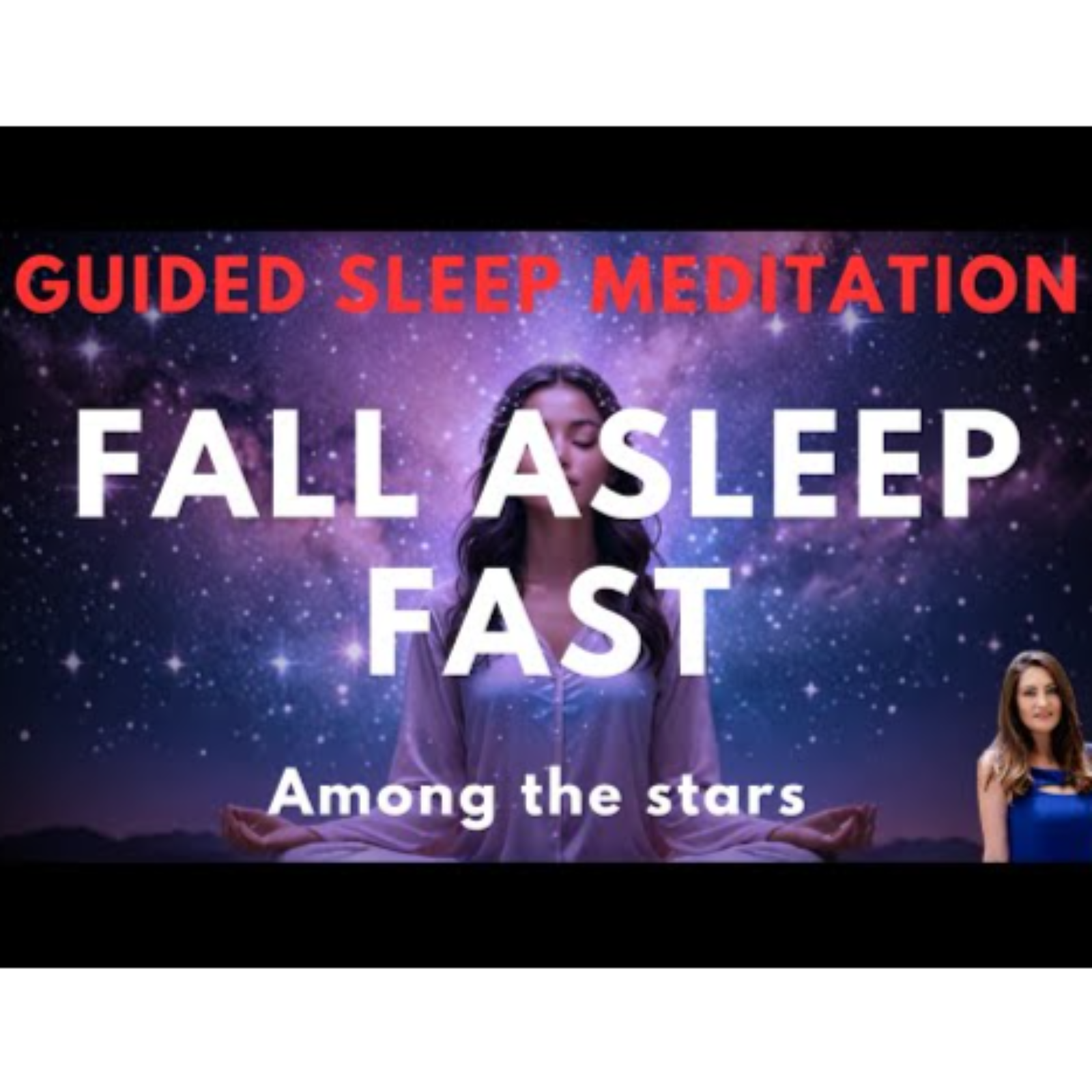 Guided Sleep Meditation to Fall Asleep Fast- Floating Among the Stars episode artwork
