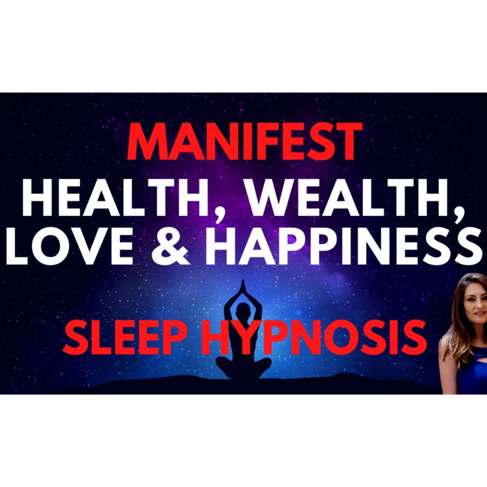 MANIFEST Wealth_ Health_ Love and Happiness SLEEP HYPNOSIS (30 Day Program) episode artwork