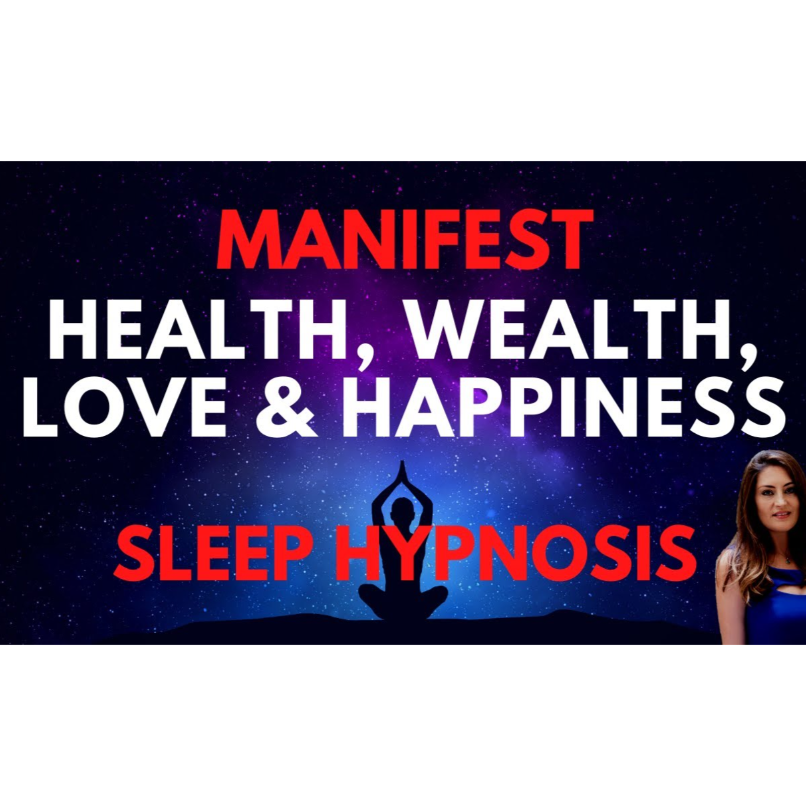 MANIFEST Wealth_ Health_ Love and Happiness SLEEP HYPNOSIS (30 Day Program) episode artwork