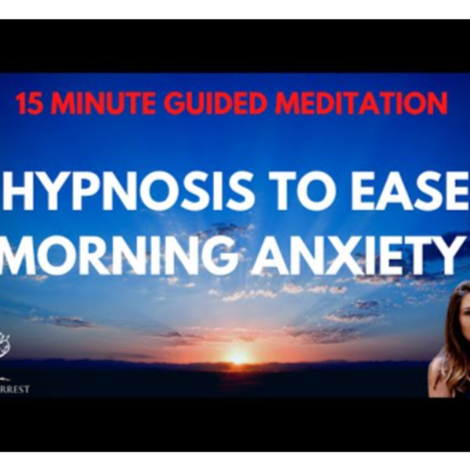 Hypnosis to Ease Morning Anxiety (15 Minute Guided Meditation to Relax Mind _ Body_ Calm Anxiety) episode artwork