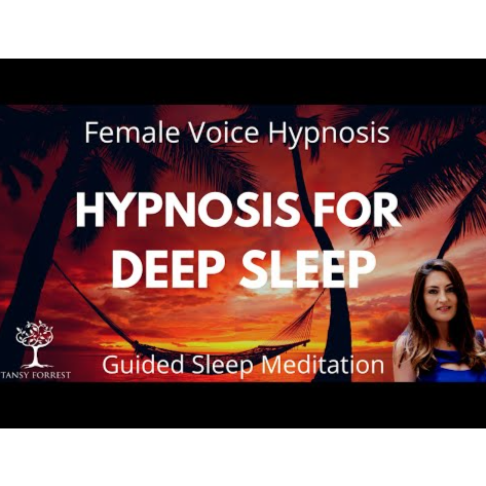 Female Voice Hypnosis for Deep Sleep (Guided Sleep Meditation - Tansy Forrest) episode artwork