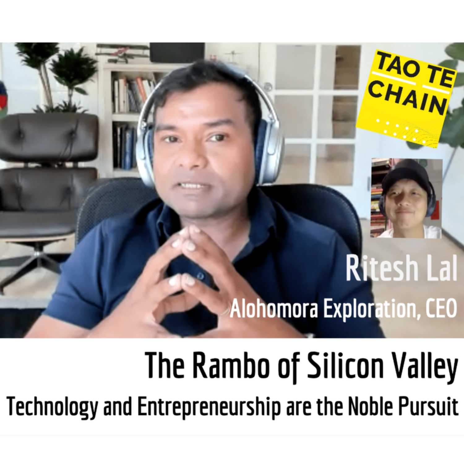 Ritesh Lal - The Rambo of Silicon Valley: Technology and Entrepreneurship are the Noble Pursuit