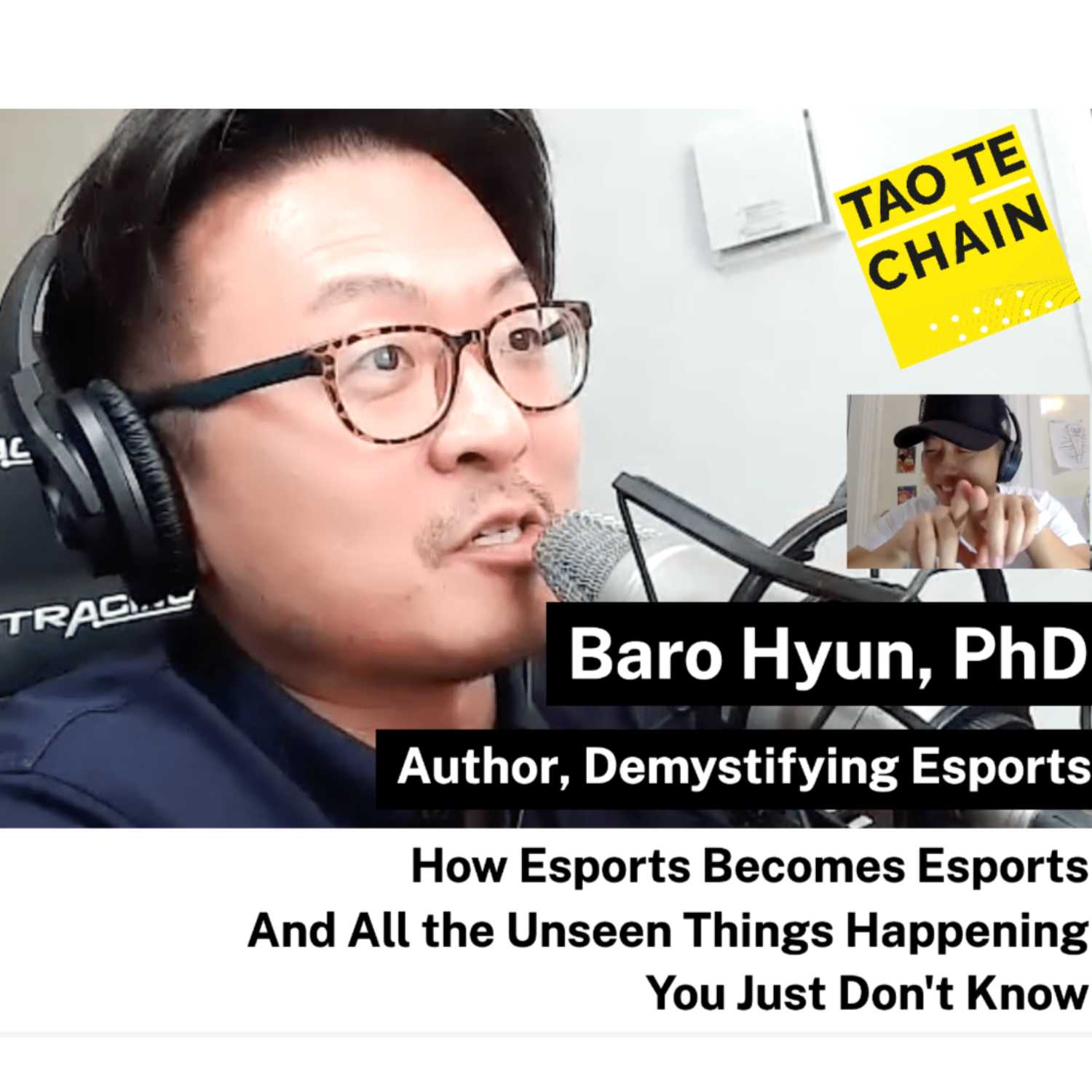 Baro Hyun - How Esports Becomes Esports, and All the Unseen Things Happening You Don't Know