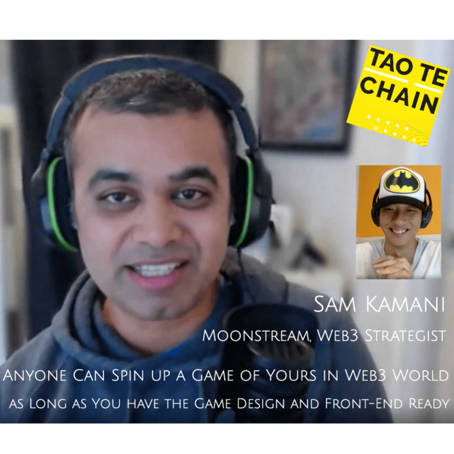 Sam Kamani - Anyone Can Spin up a Game of Yours in Web3 World, as Long as You have the Game Design and Front-End Ready