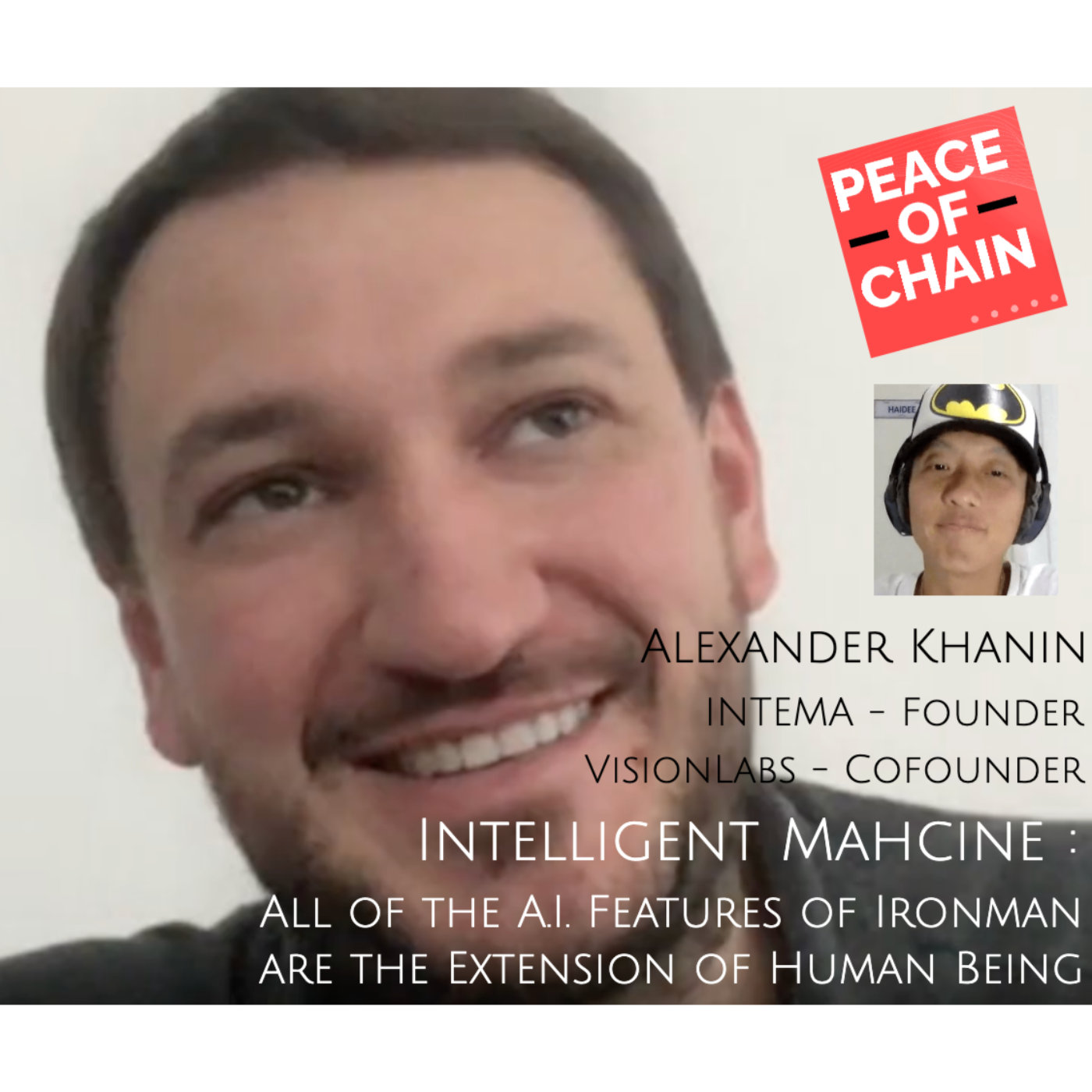 Alexander Khanin - Intelligent Machine: All of the A.I. Features of Ironman are the Extension of Human Being