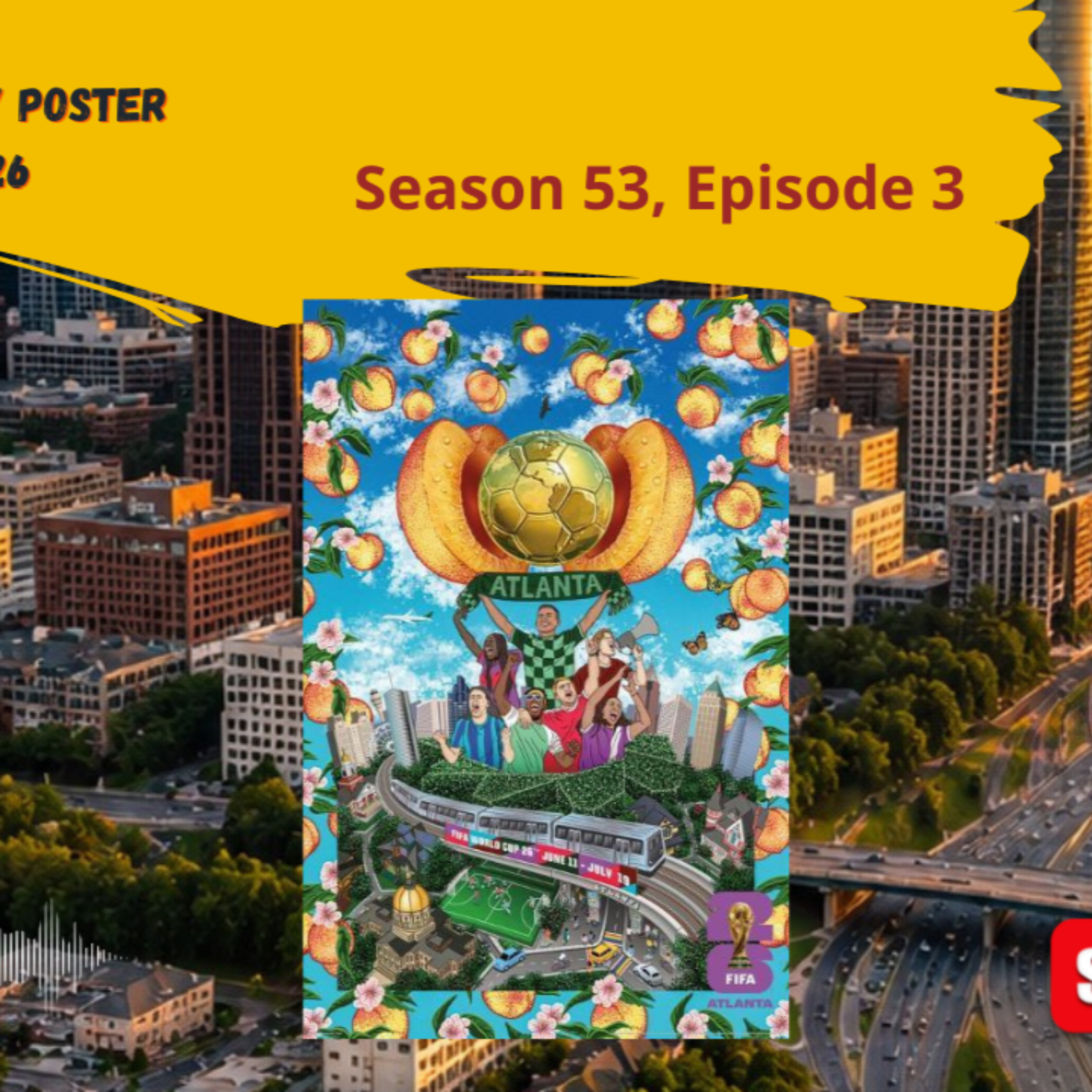 Jose Hadathy | FIFA World Cup 2026 Atlanta, USA Poster | (Season 53, Episode 3)