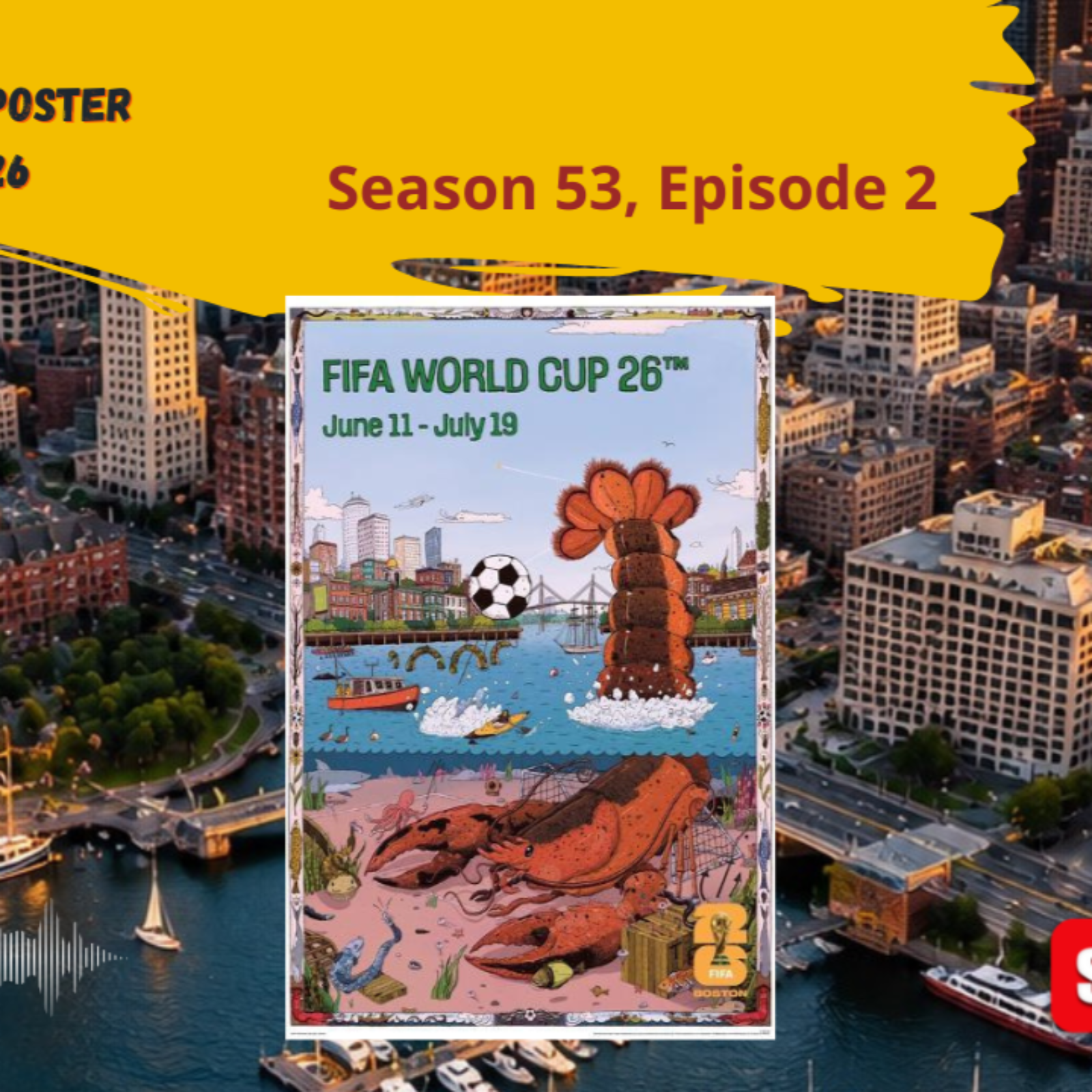 John Rego | FIFA World Cup 2026 Boston, USA Poster | (Season 53, Episode 2)