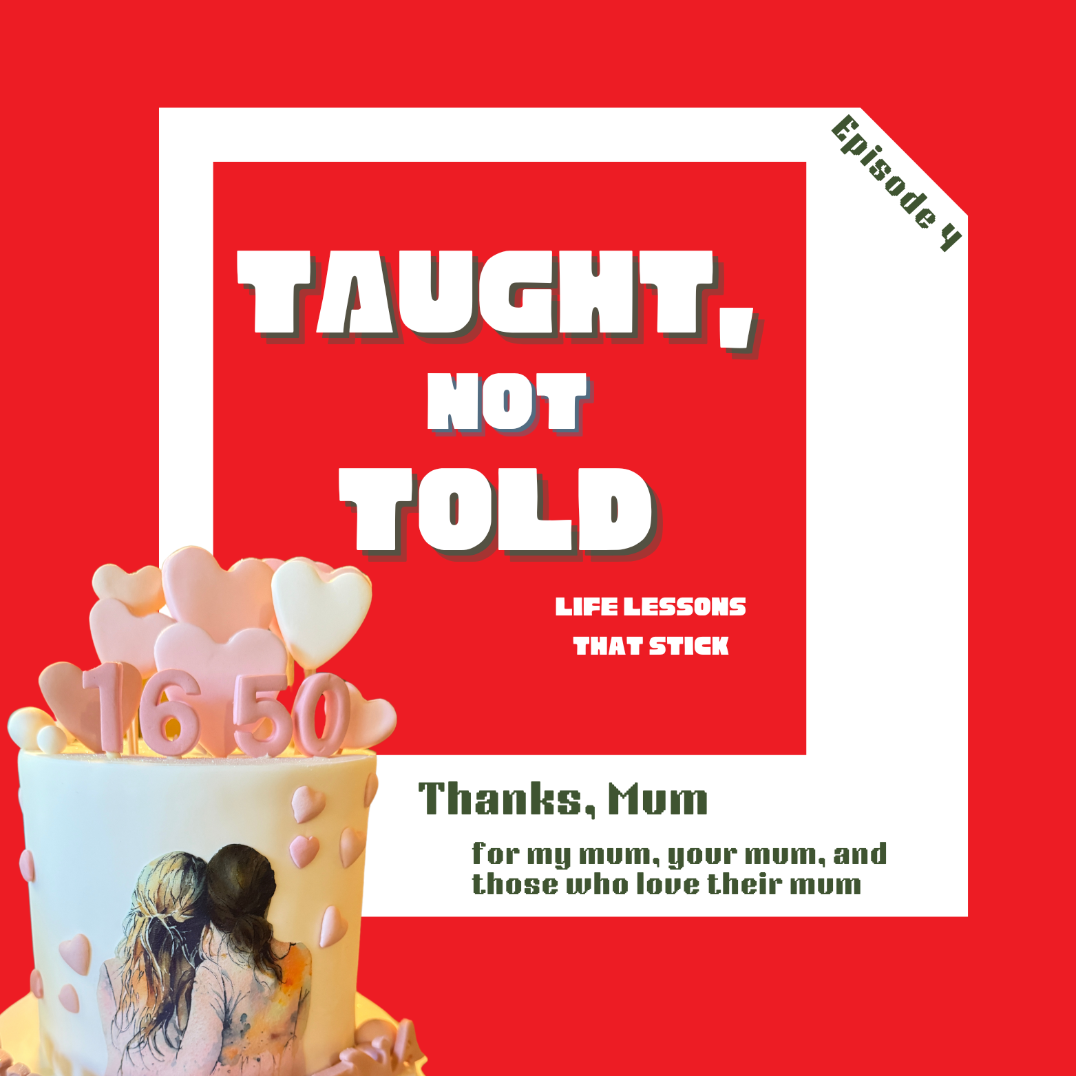 Taught, Not Told: Life Lessons That Stick