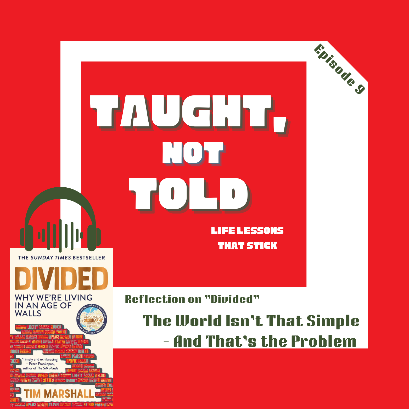 Taught, Not Told: Life Lessons That Stick