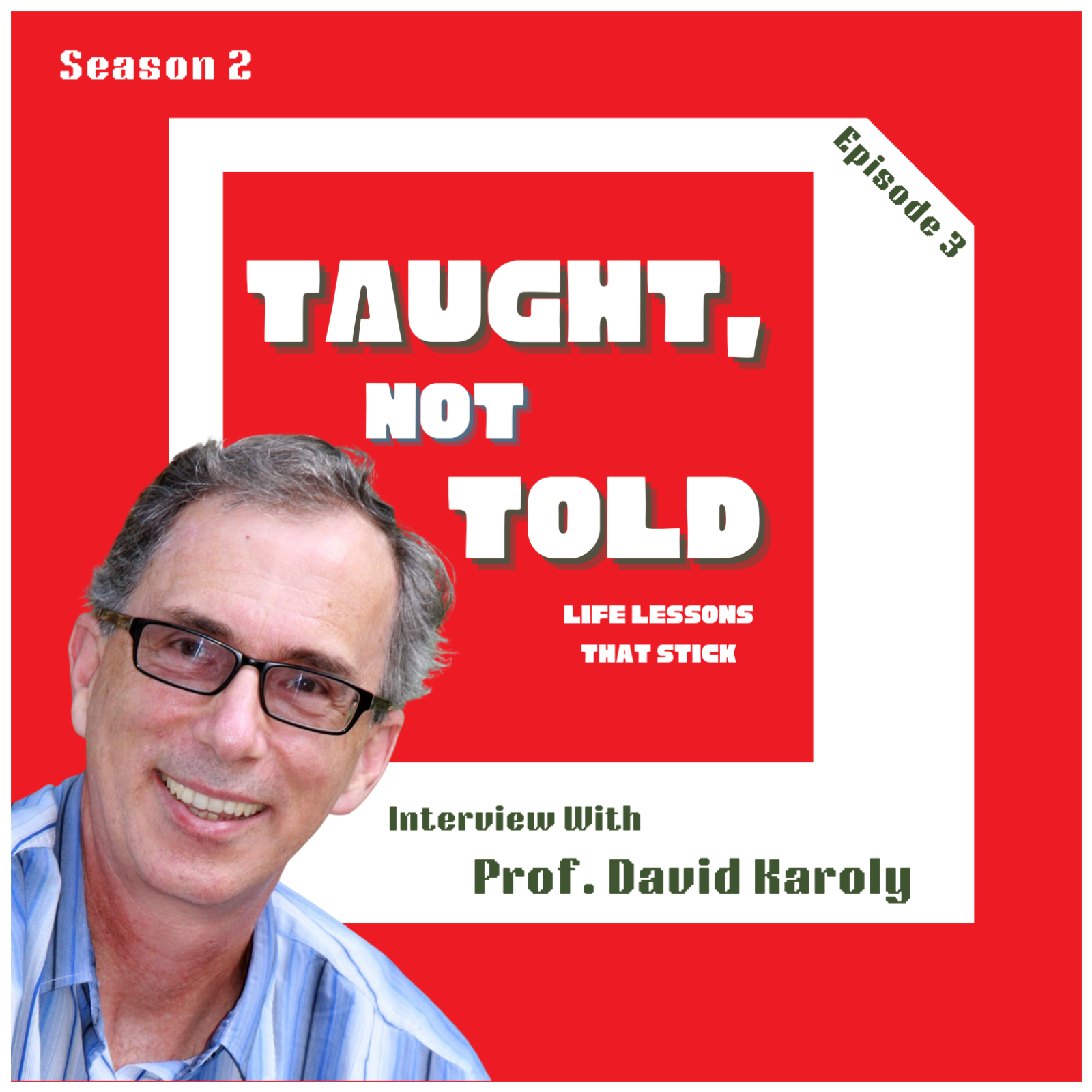 Taught, Not Told: Life Lessons That Stick