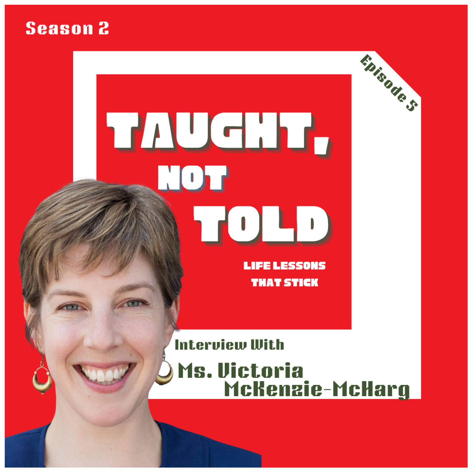 Episode 5: Interview with Ms. Victoria McKenzie-McHarg – The Power of Leading Together