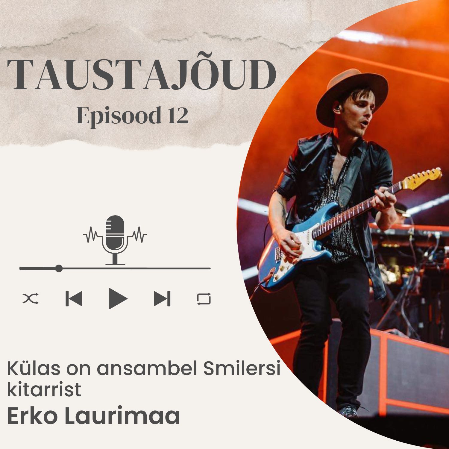 #12 – ansambel Smilersi kitarrist Erko Laurimaa