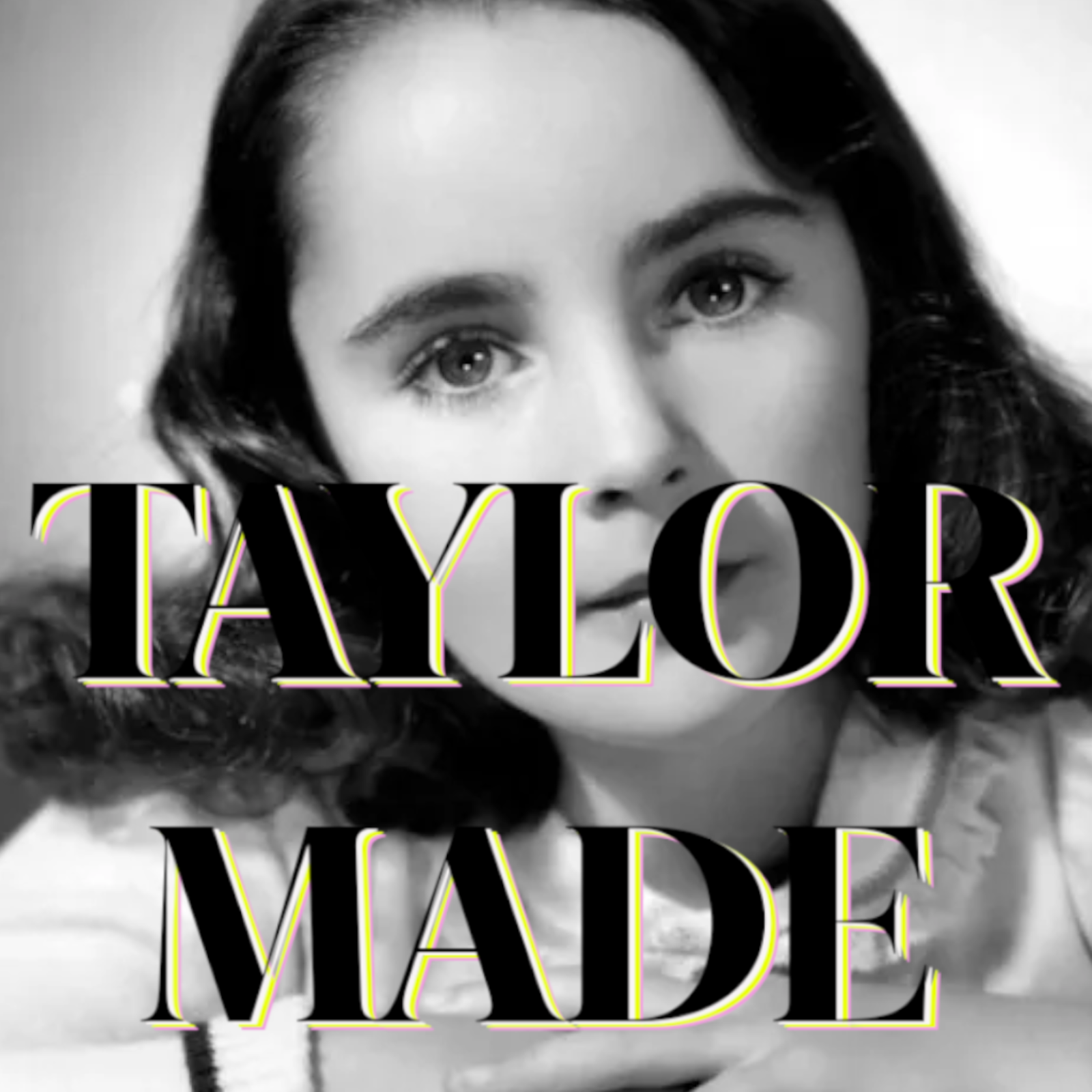 Taylor Made: The Familial Comedy History Podcast
