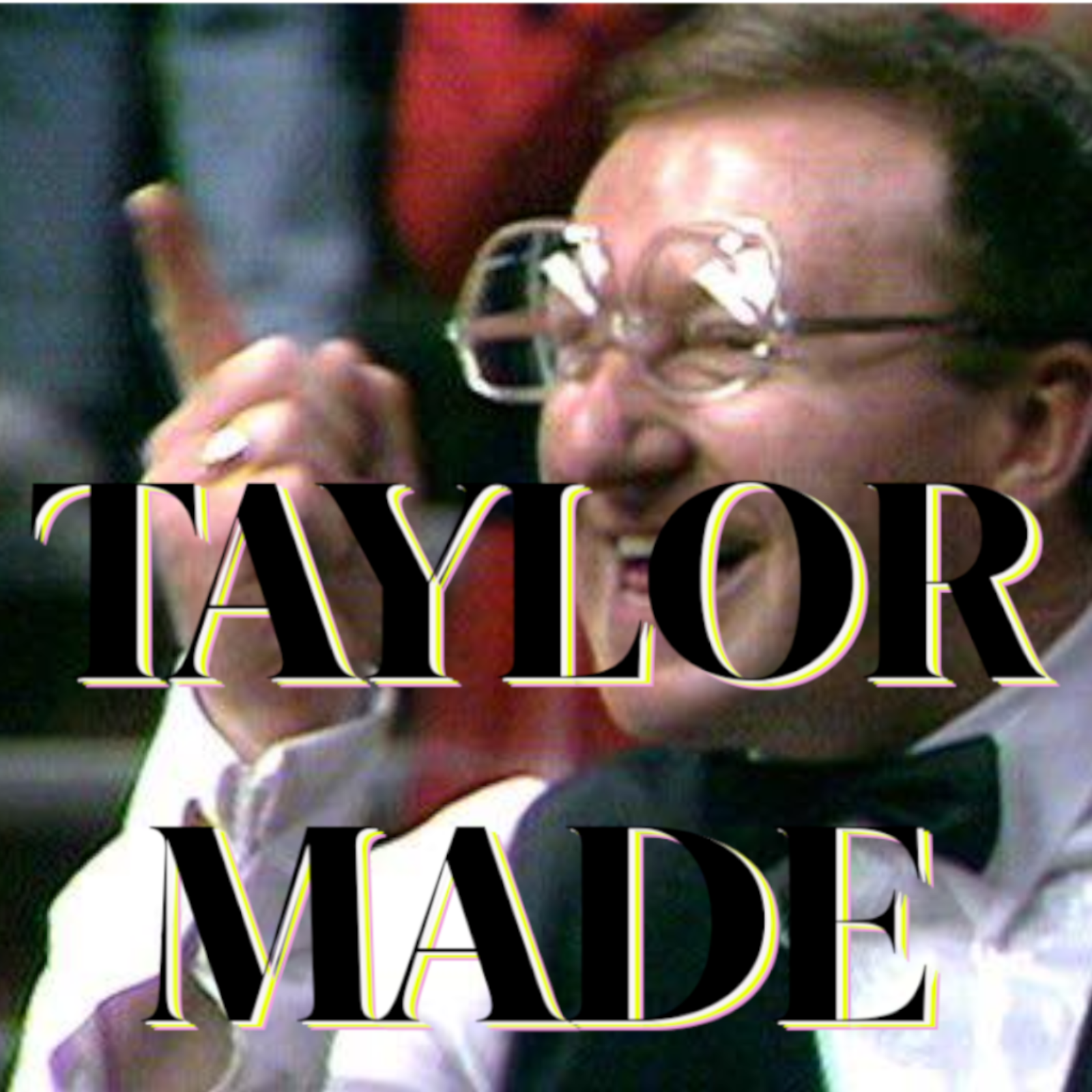 Taylor Made: The Familial Comedy History Podcast