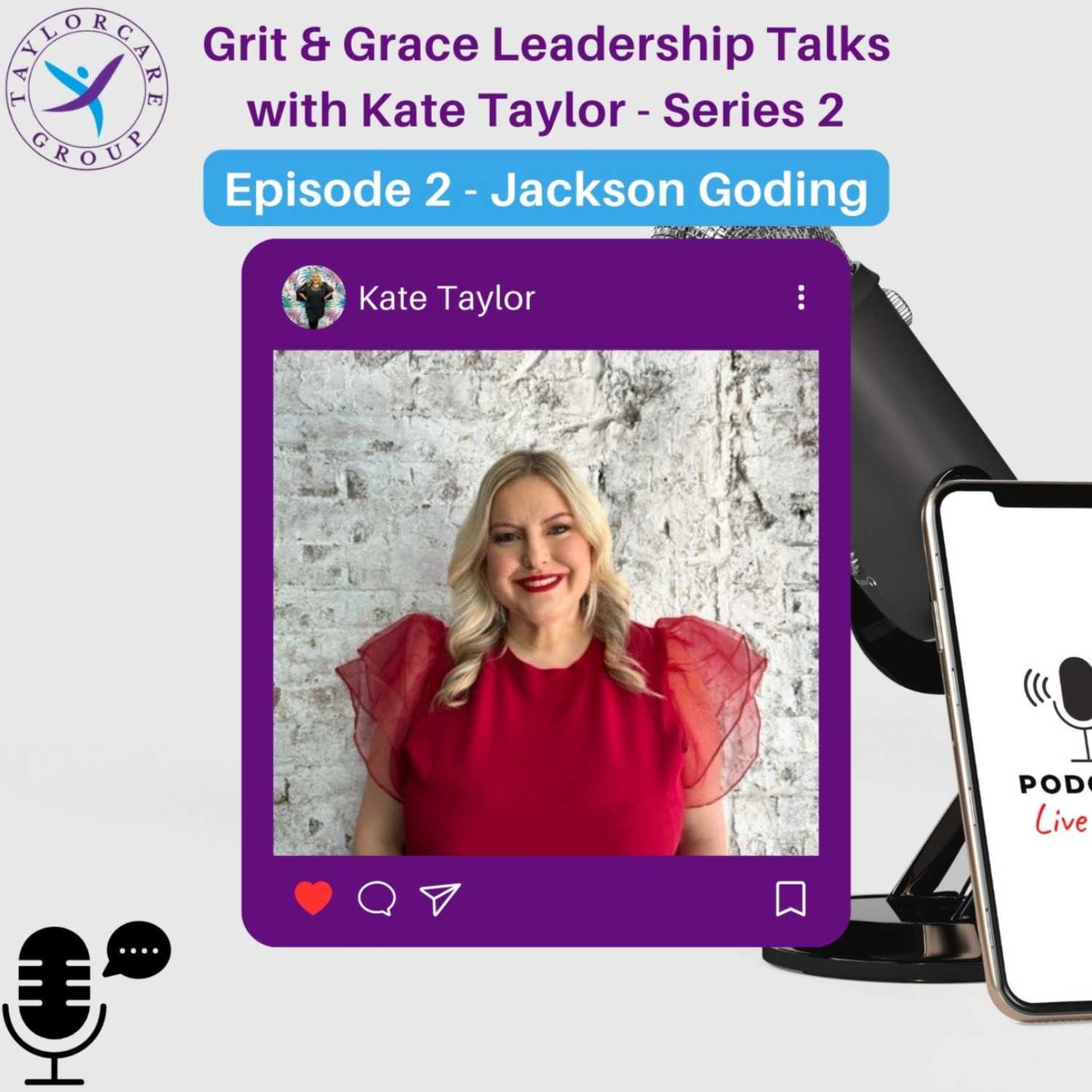 Grit & Grace Leadership Talks with Kate Taylor