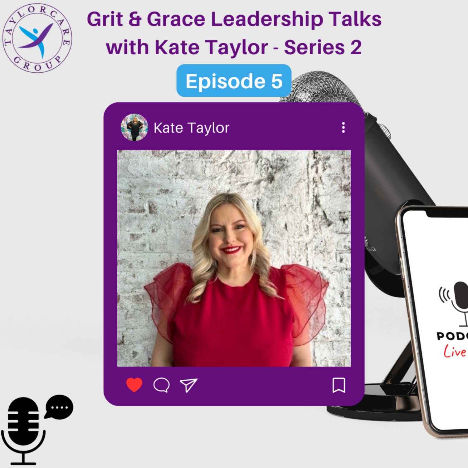 Grit & Grace Leadership Talks with Kate Taylor