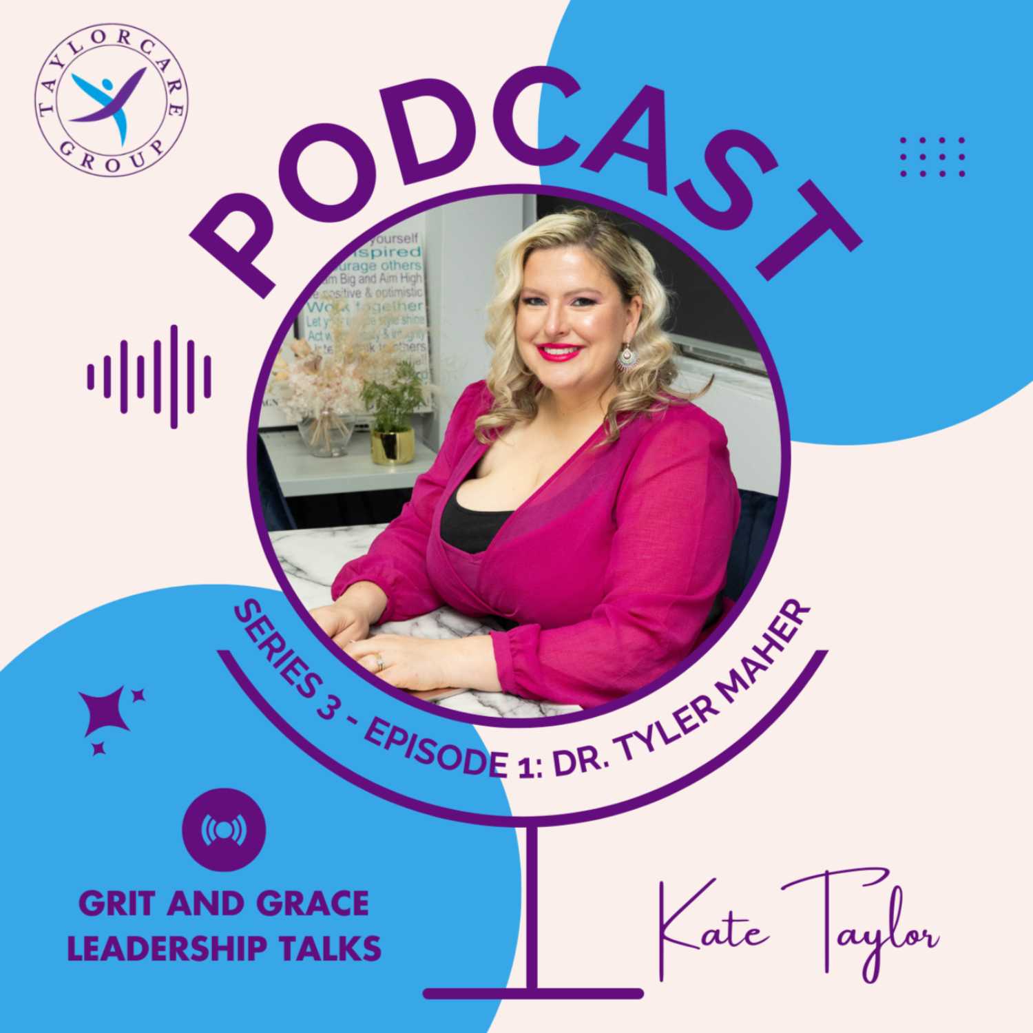 Grit & Grace Leadership Talks with Kate Taylor