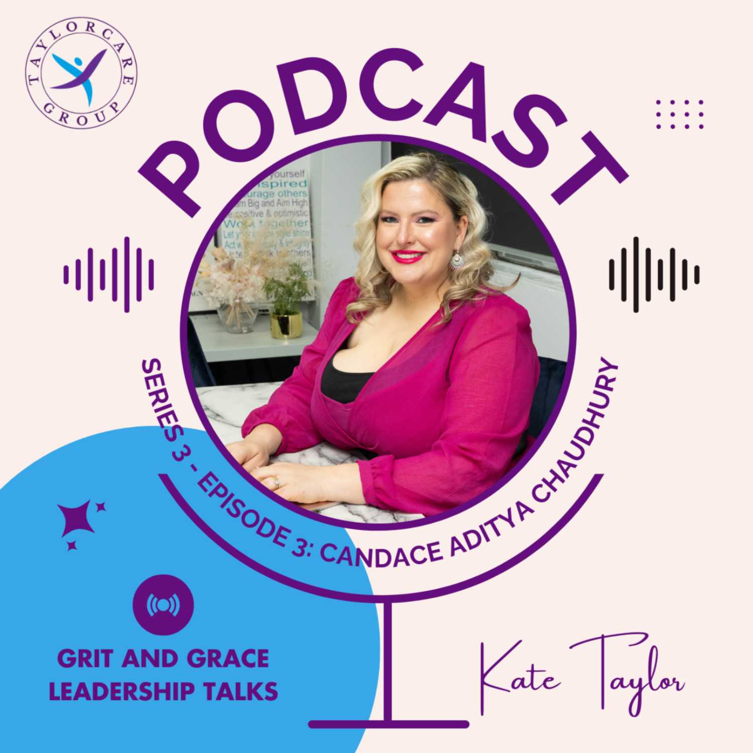 Grit & Grace Leadership Talks with Kate Taylor