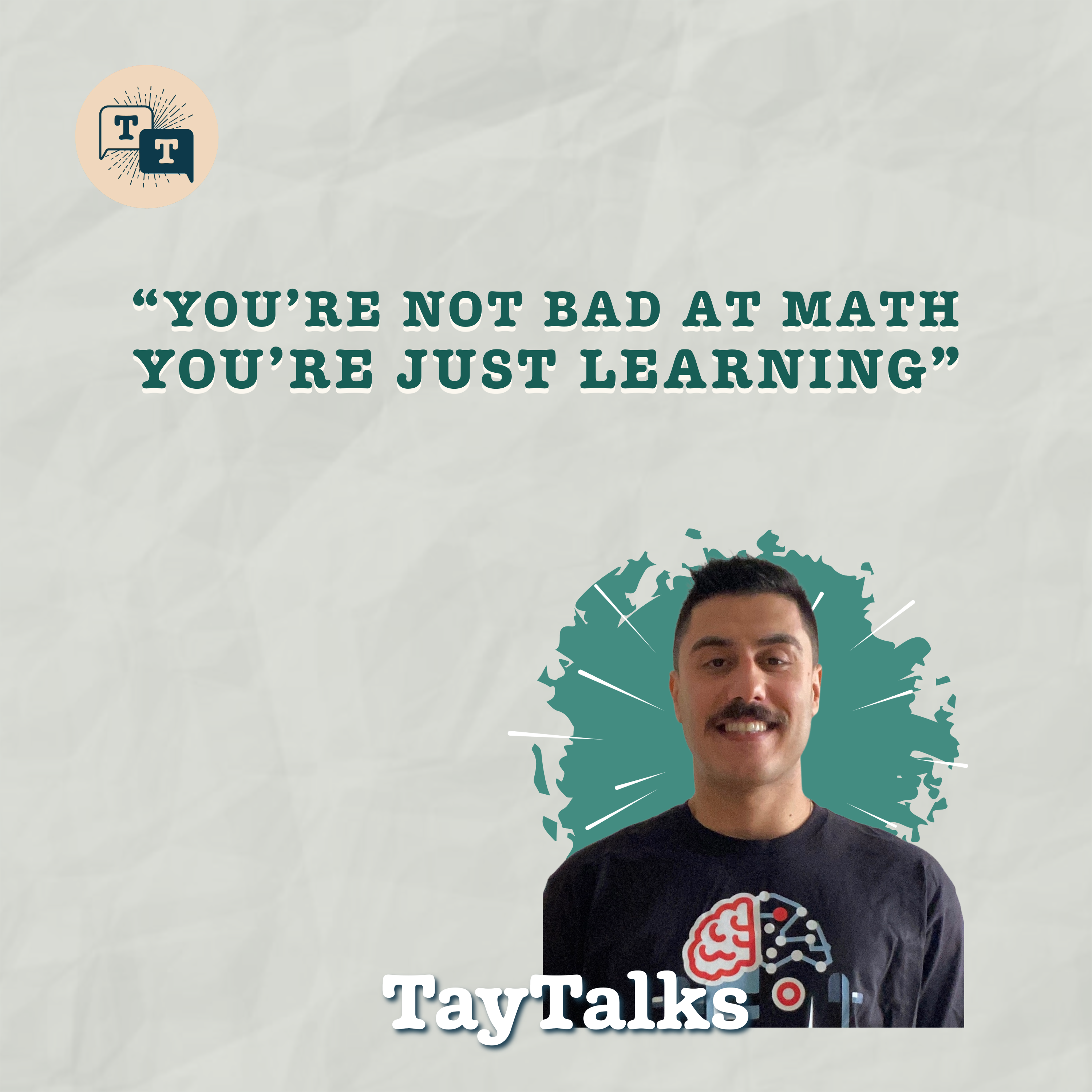 You’re Not Bad at Math, You’re Just Learning episode artwork