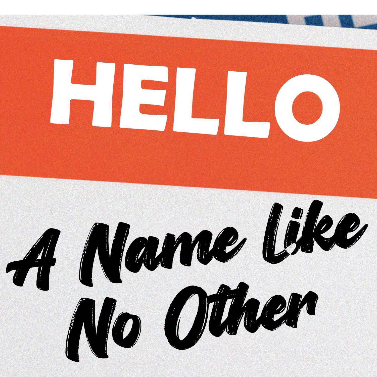 A Name Like No Other:  Session 2 - The Love Expressed in God's Name